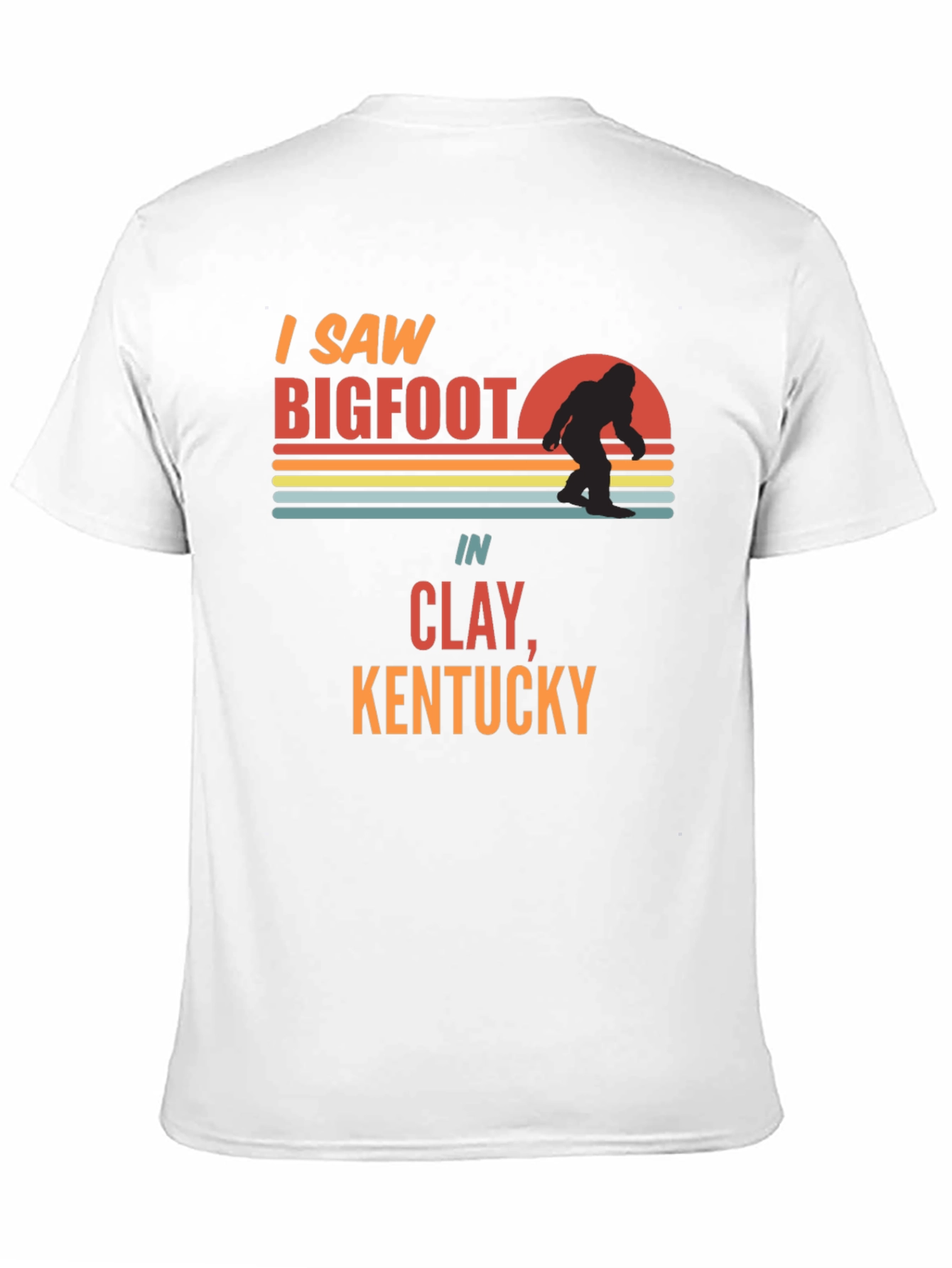 I Saw Bigfoot T-Shirt Clay Kentucky Novelty Tee