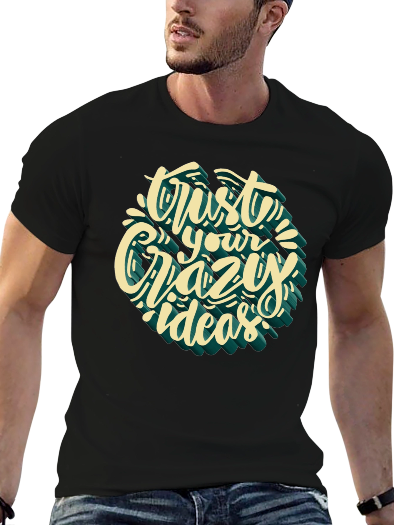 Trust Your Crazy Ideas Graphic Tee