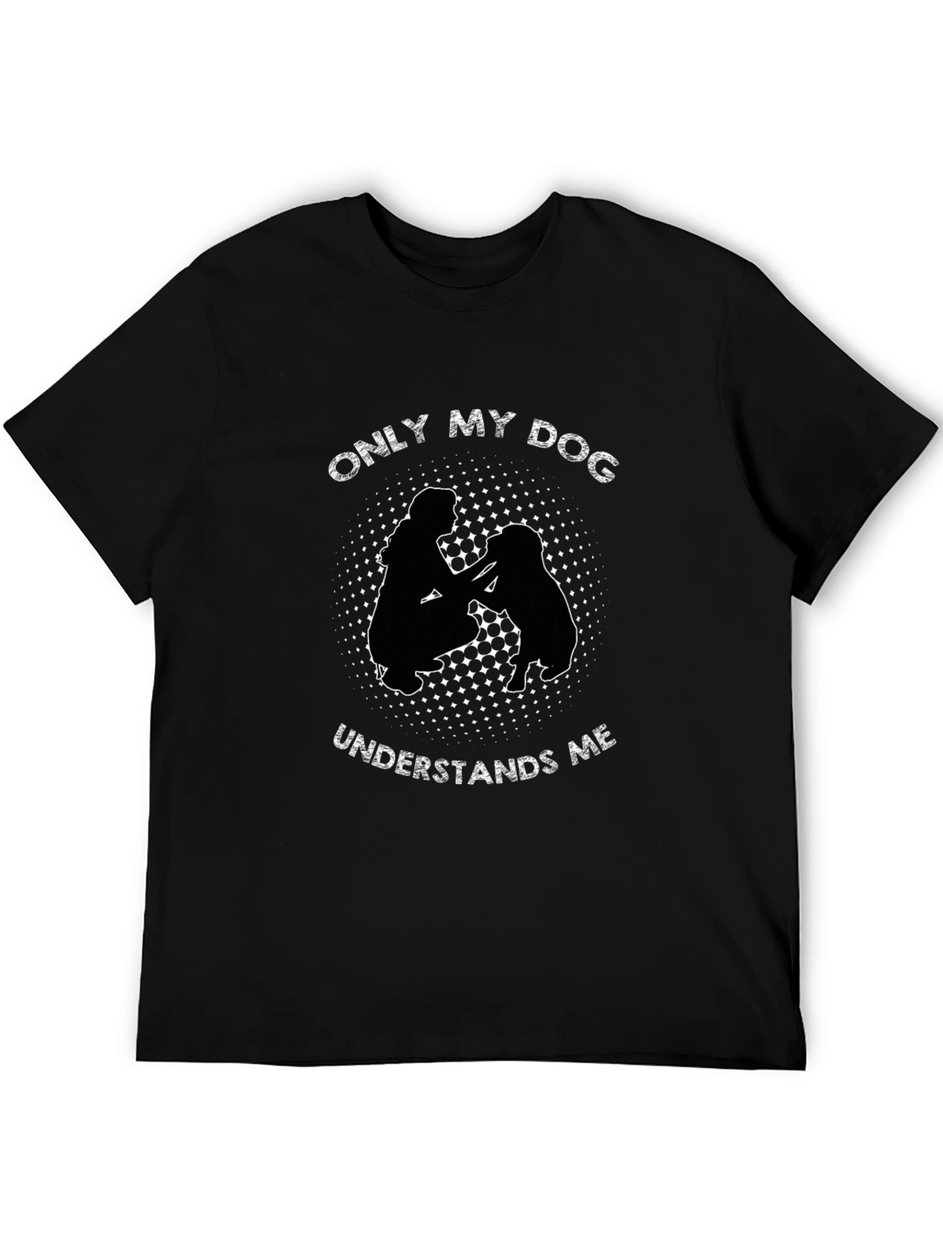 Only My Dog Understands Me Black T-Shirt