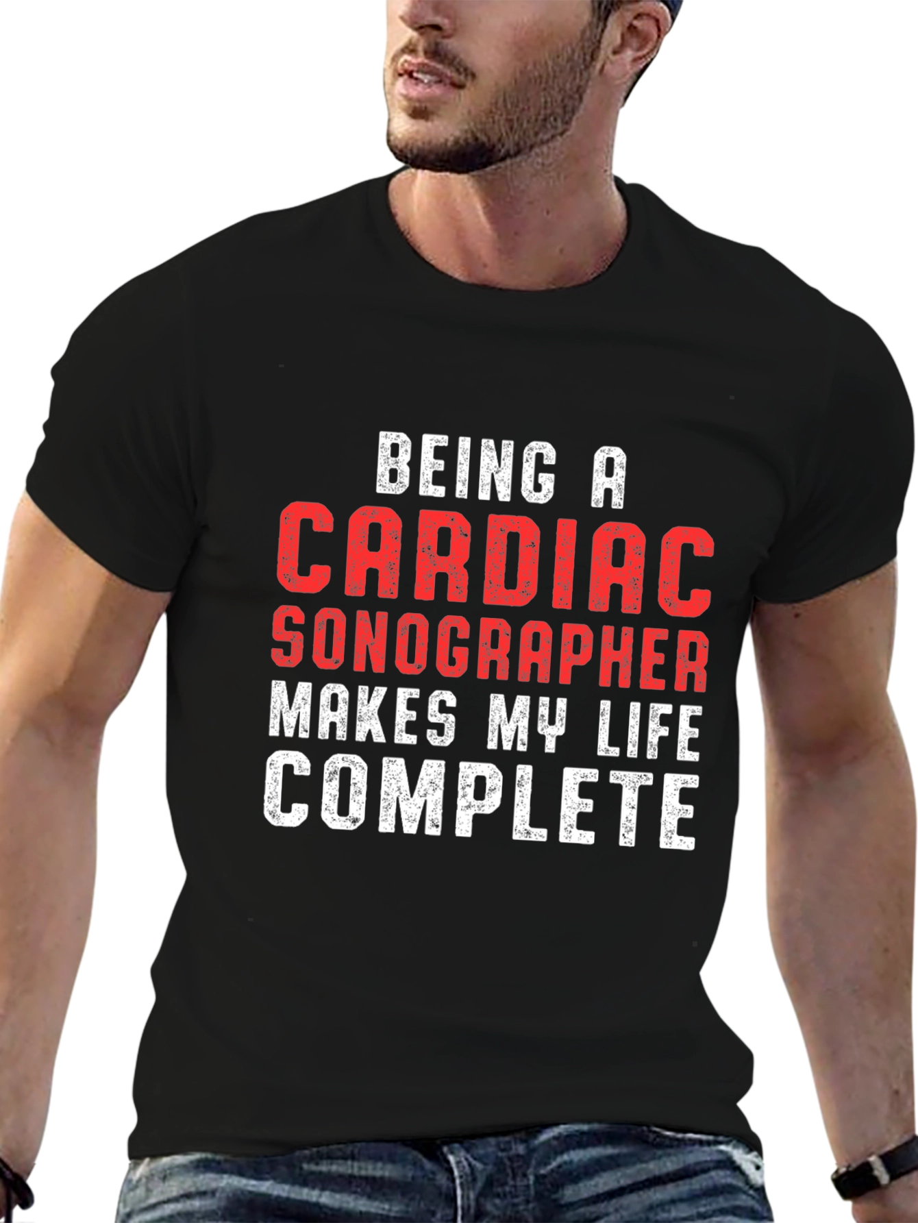 Cardiac Sonographer T-Shirt: Makes My Life Complete!