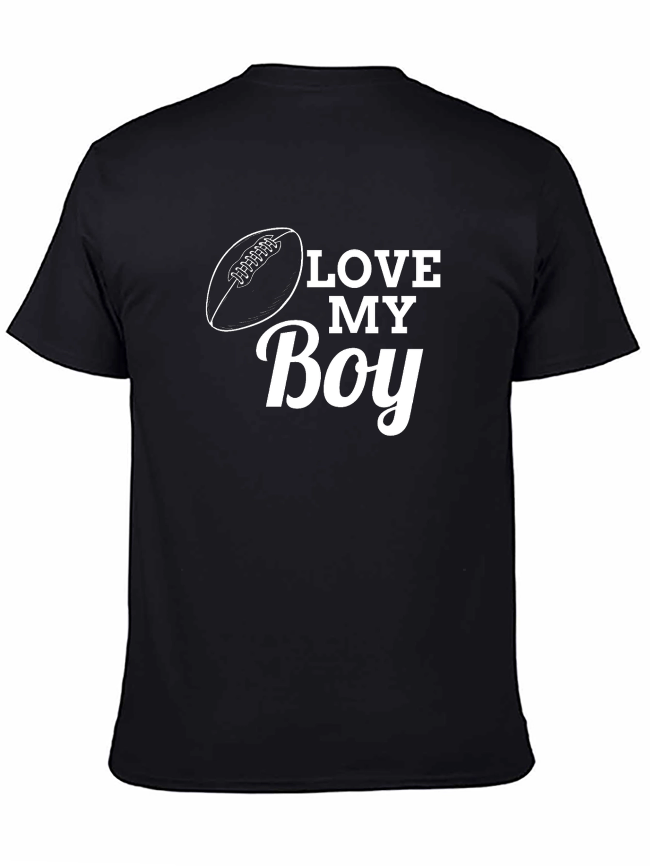 Love My Boy Football T-Shirt - Black