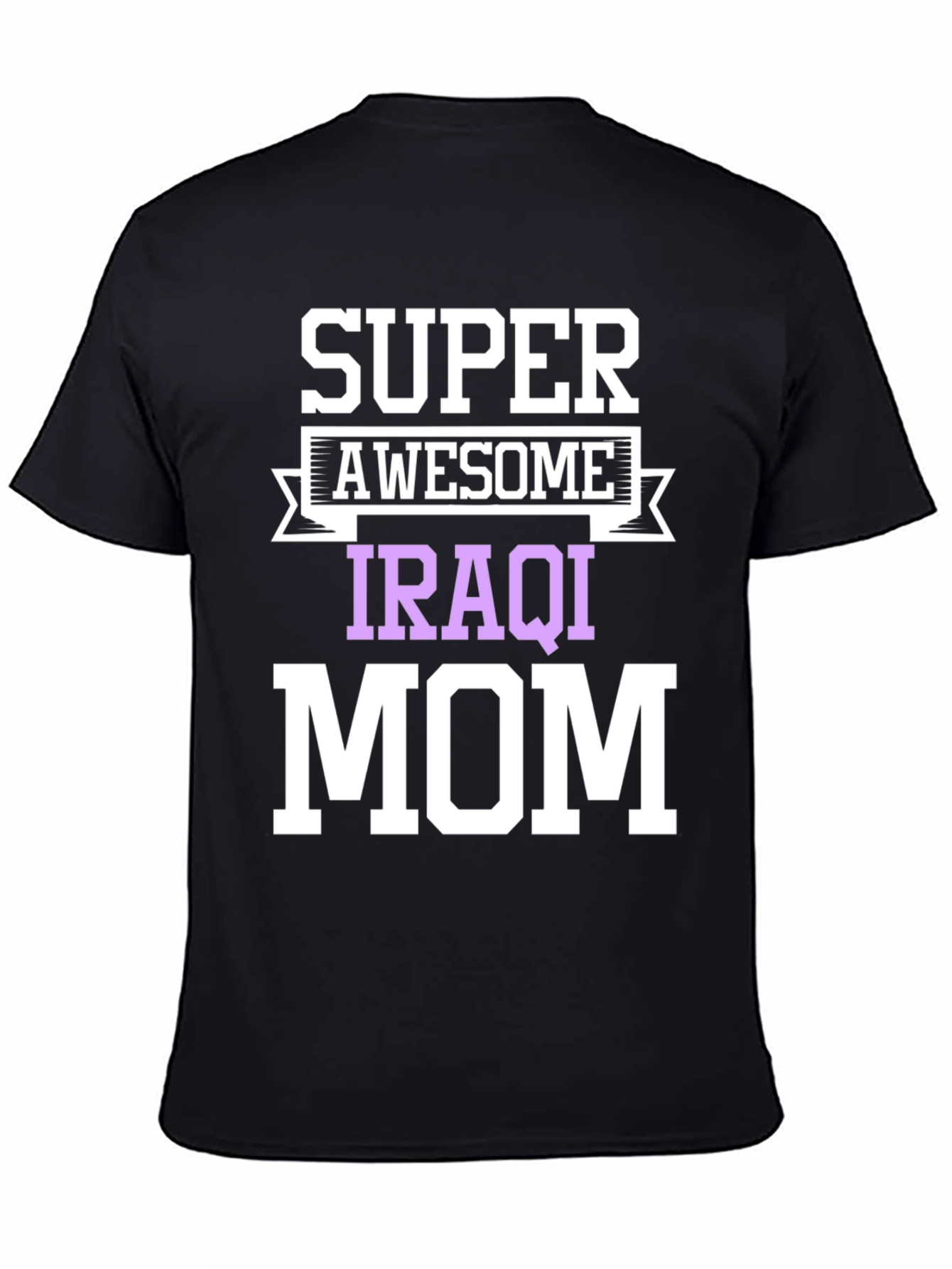 Super Awesome Iraqi Mom T-Shirt