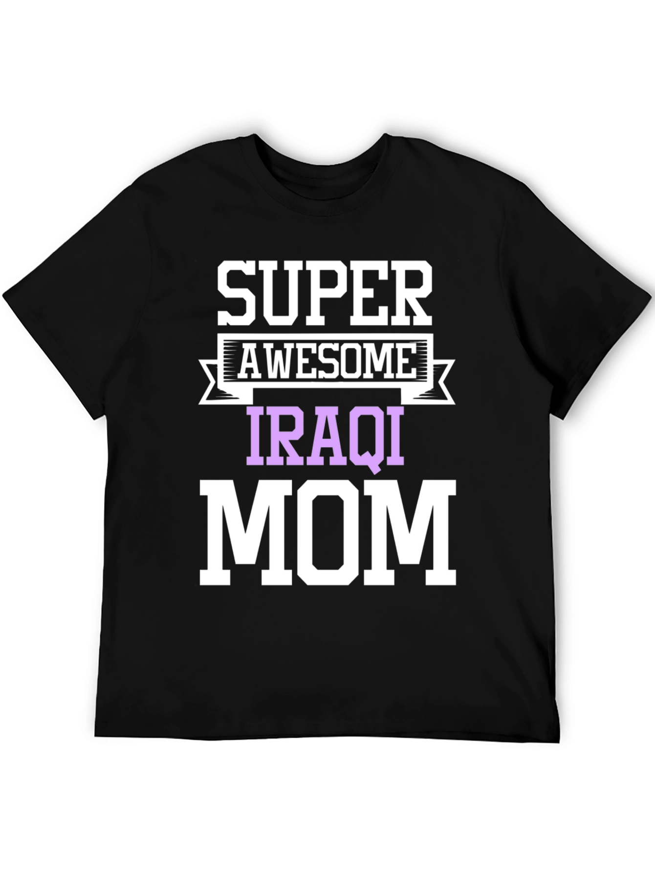 Super Awesome Iraqi Mom T-Shirt