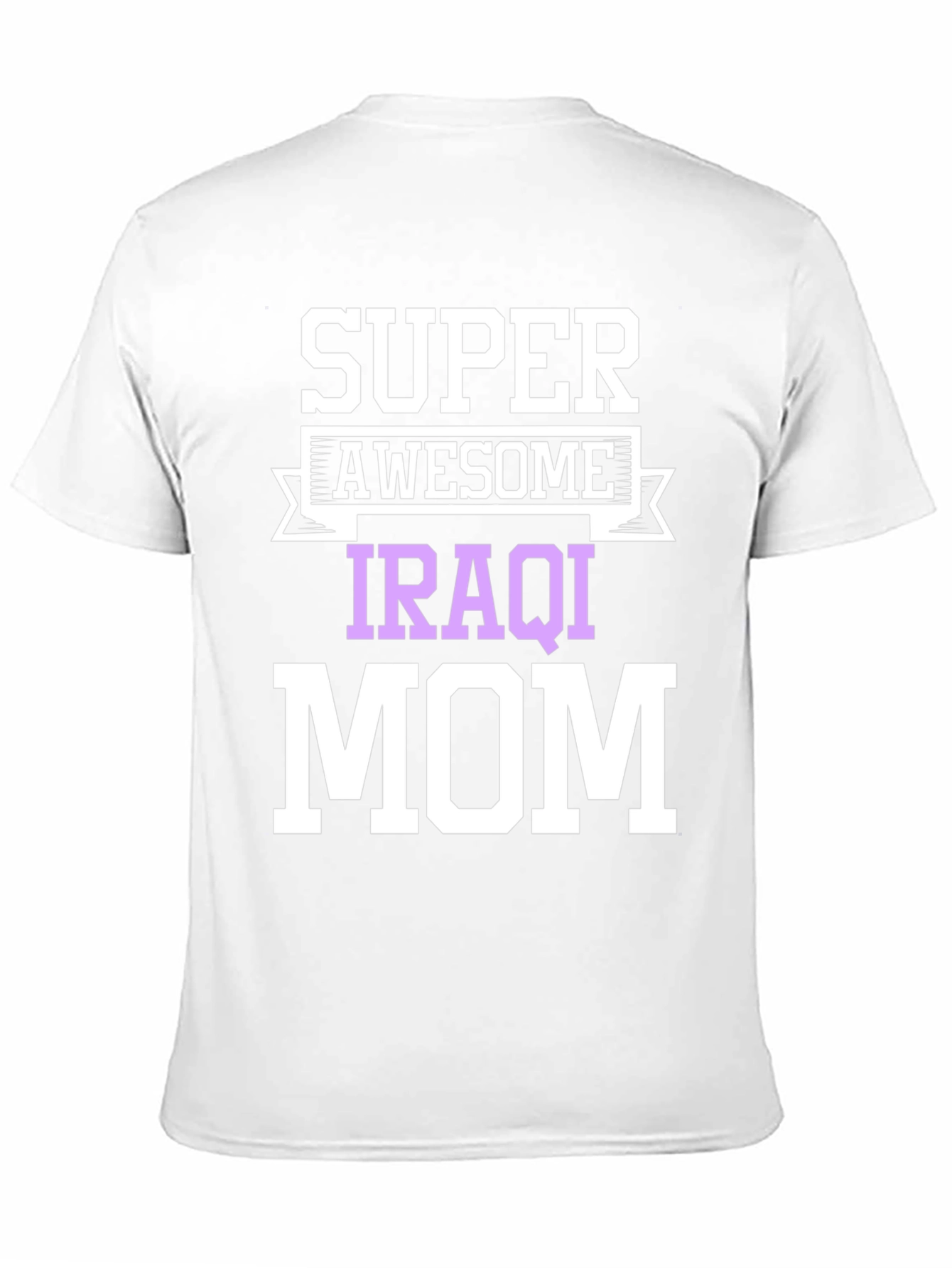 Super Awesome Iraqi Mom T-Shirt