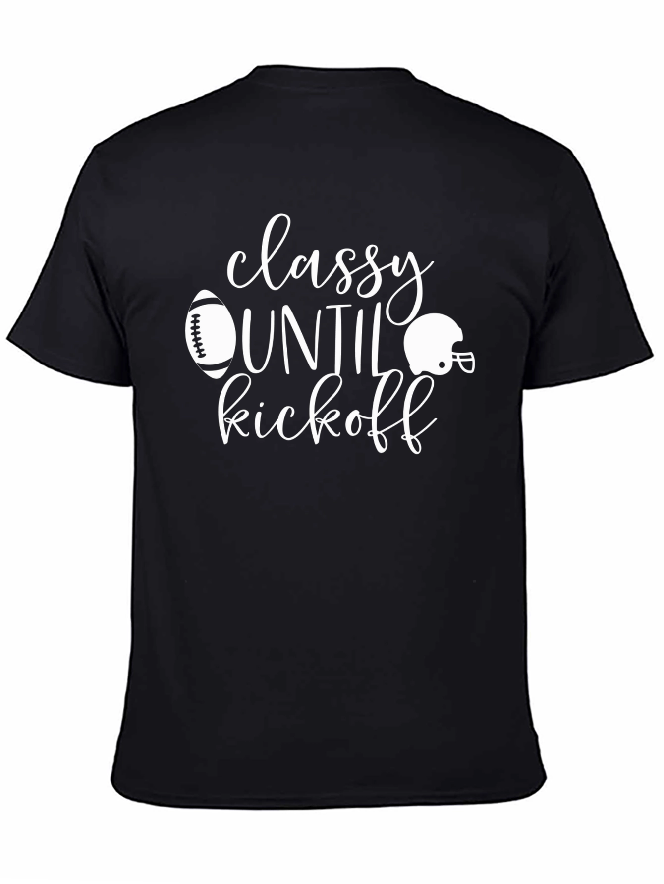 Classy Until Kickoff T-Shirt