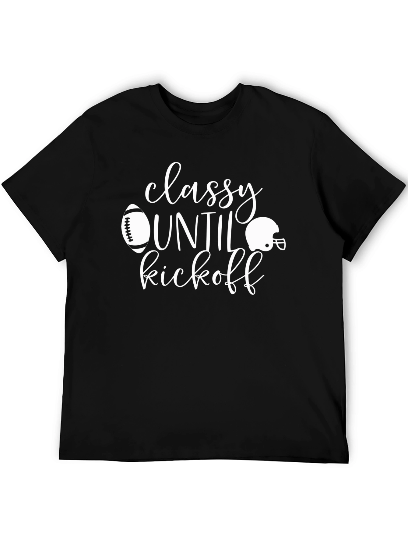 Classy Until Kickoff T-Shirt