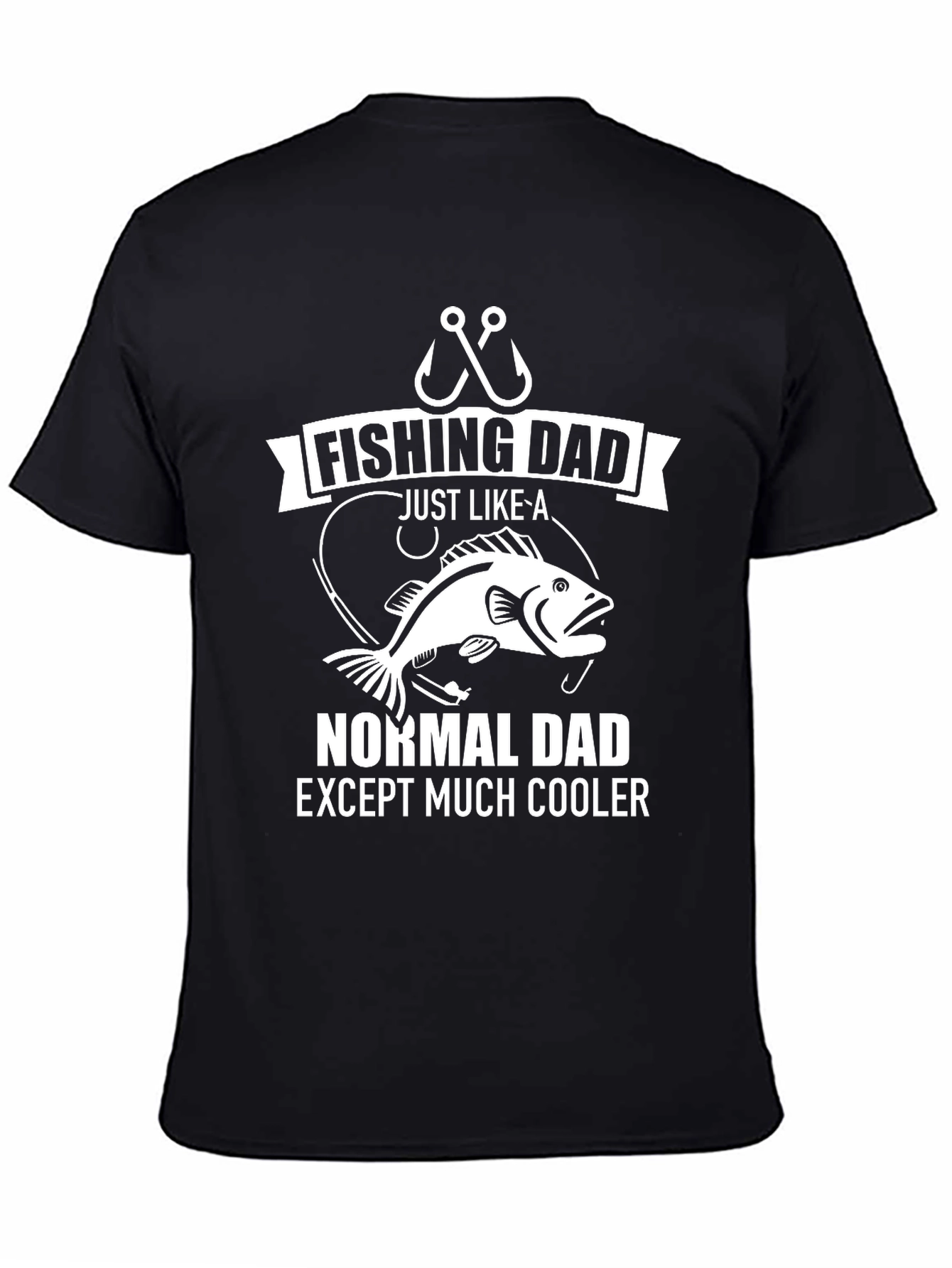 Fishing Dad T-Shirt: Normal Dad Except Much Cooler