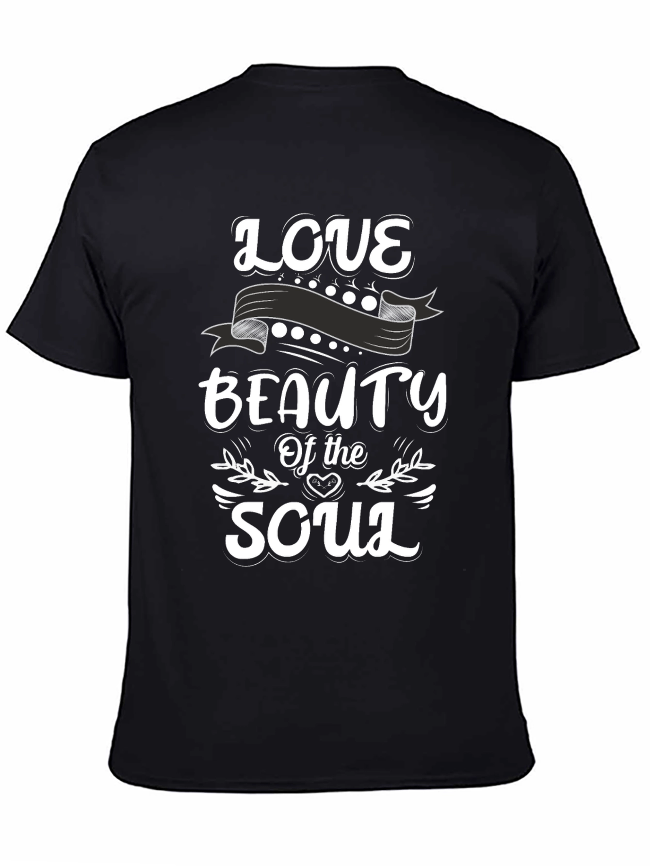 Love Beauty Soul T-Shirt - Stylish Black Tee
