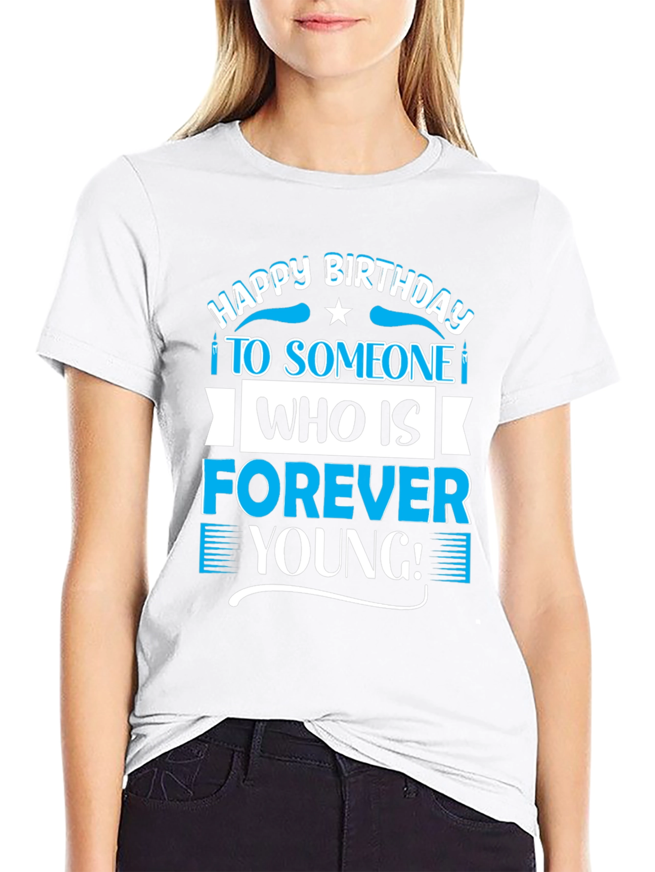 Happy Birthday Forever Young T-Shirt