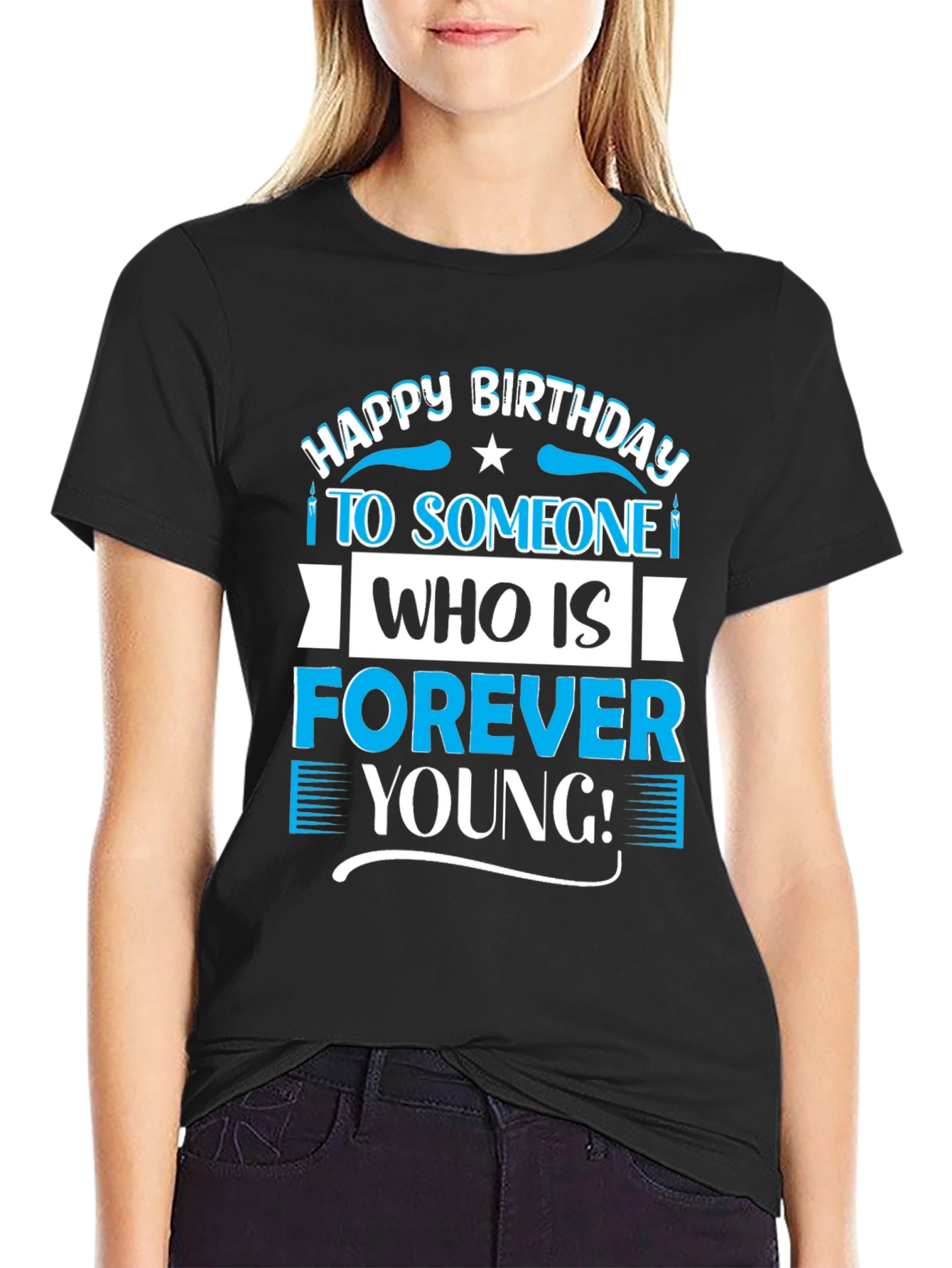 Happy Birthday Forever Young T-Shirt