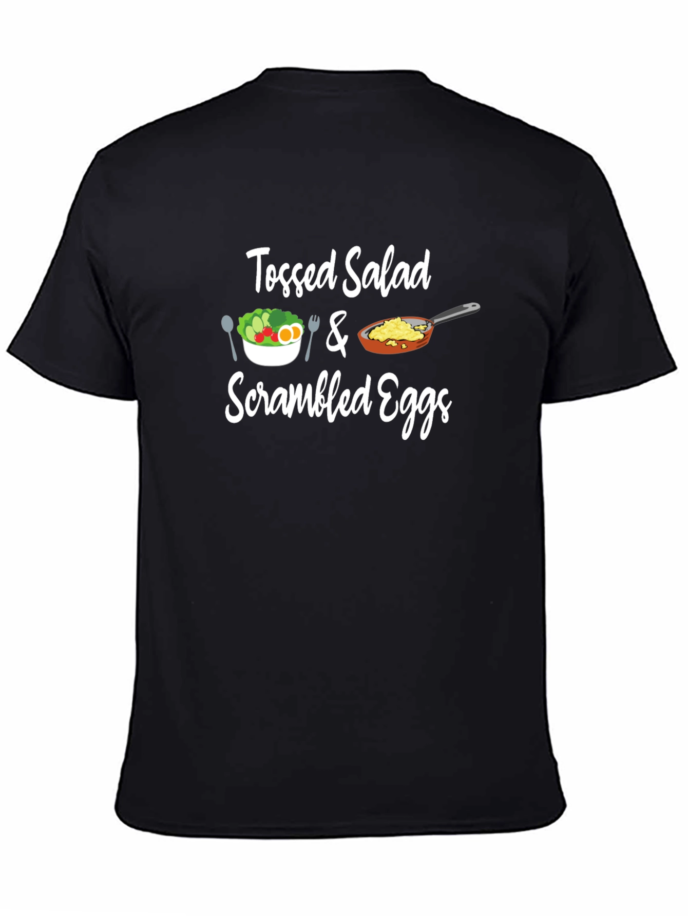Tossed Salad & Scrambled Eggs Graphic Tee