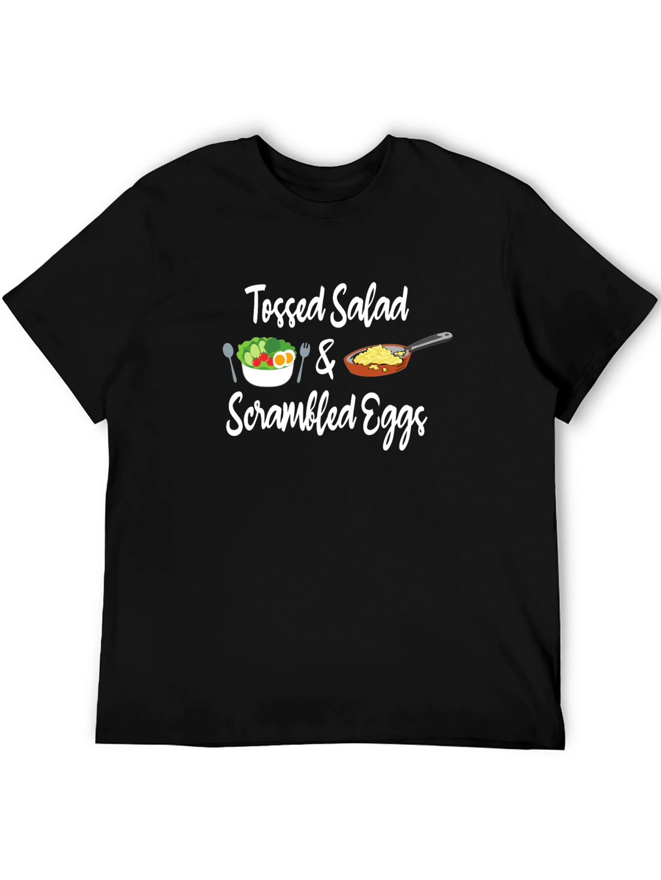 Tossed Salad & Scrambled Eggs Graphic Tee