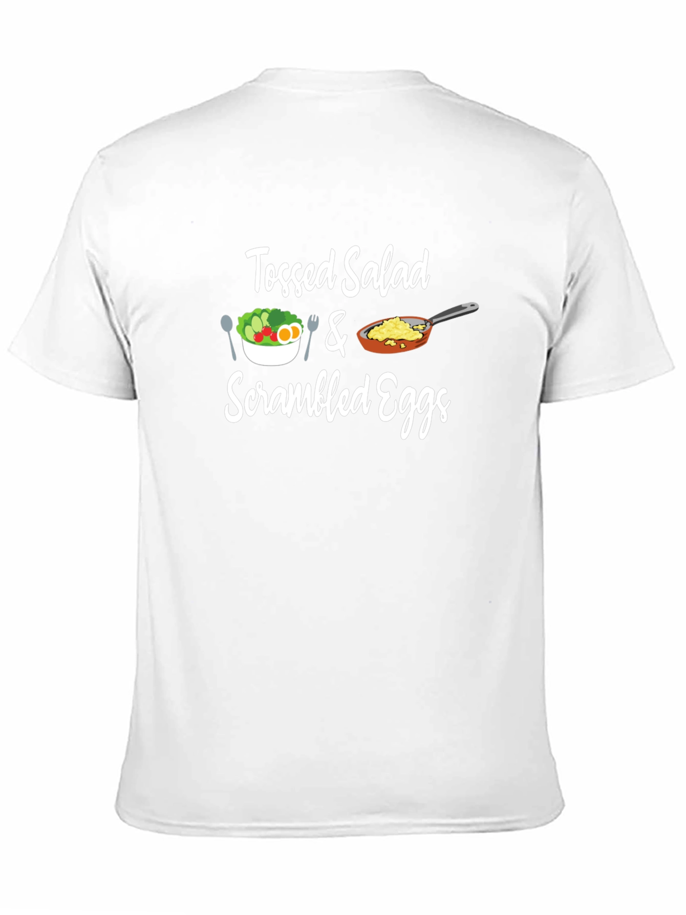 Tossed Salad & Scrambled Eggs Graphic Tee