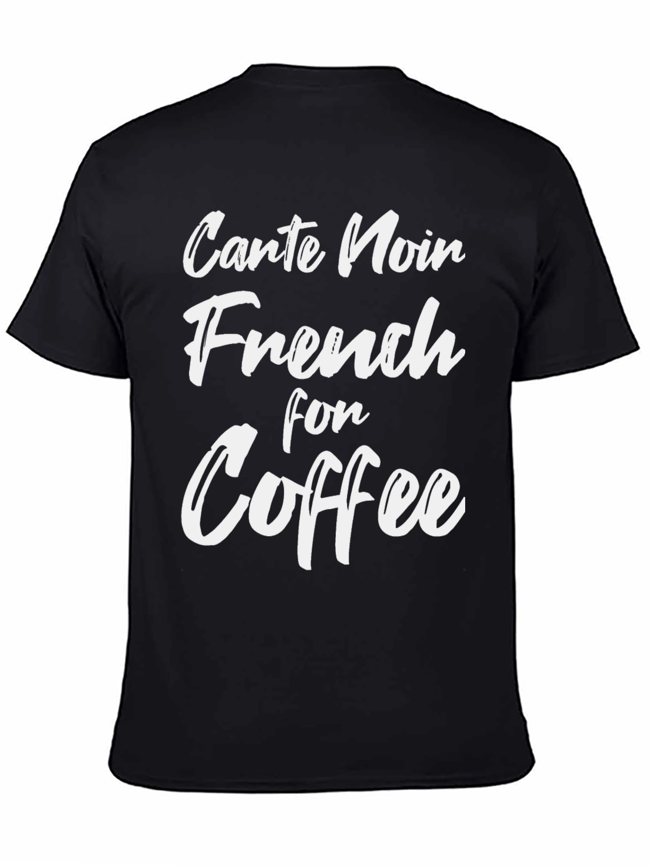 Carte Noire French for Coffee T-Shirt