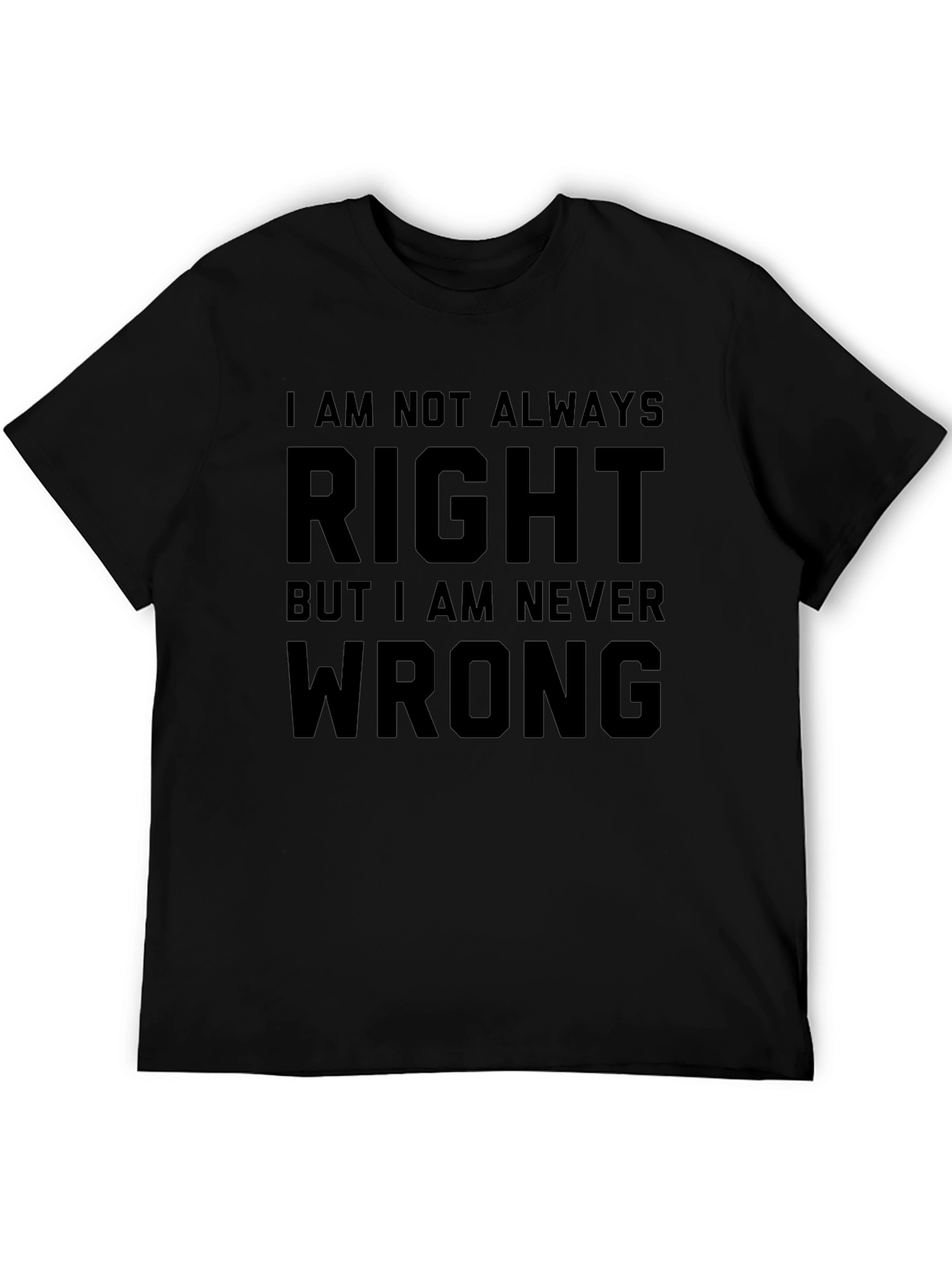 Funny Always Right Black T-Shirt