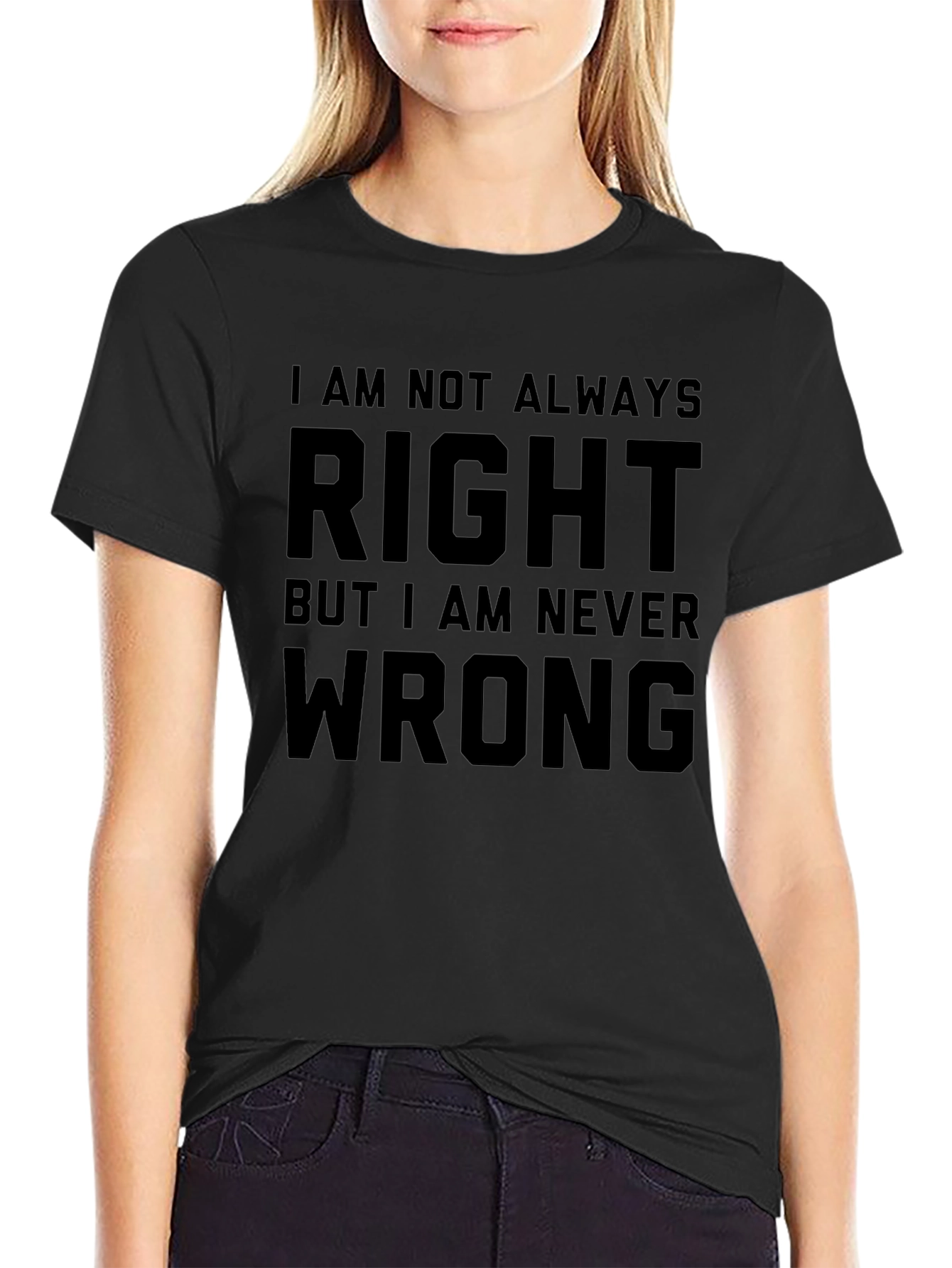 Funny Always Right Black T-Shirt