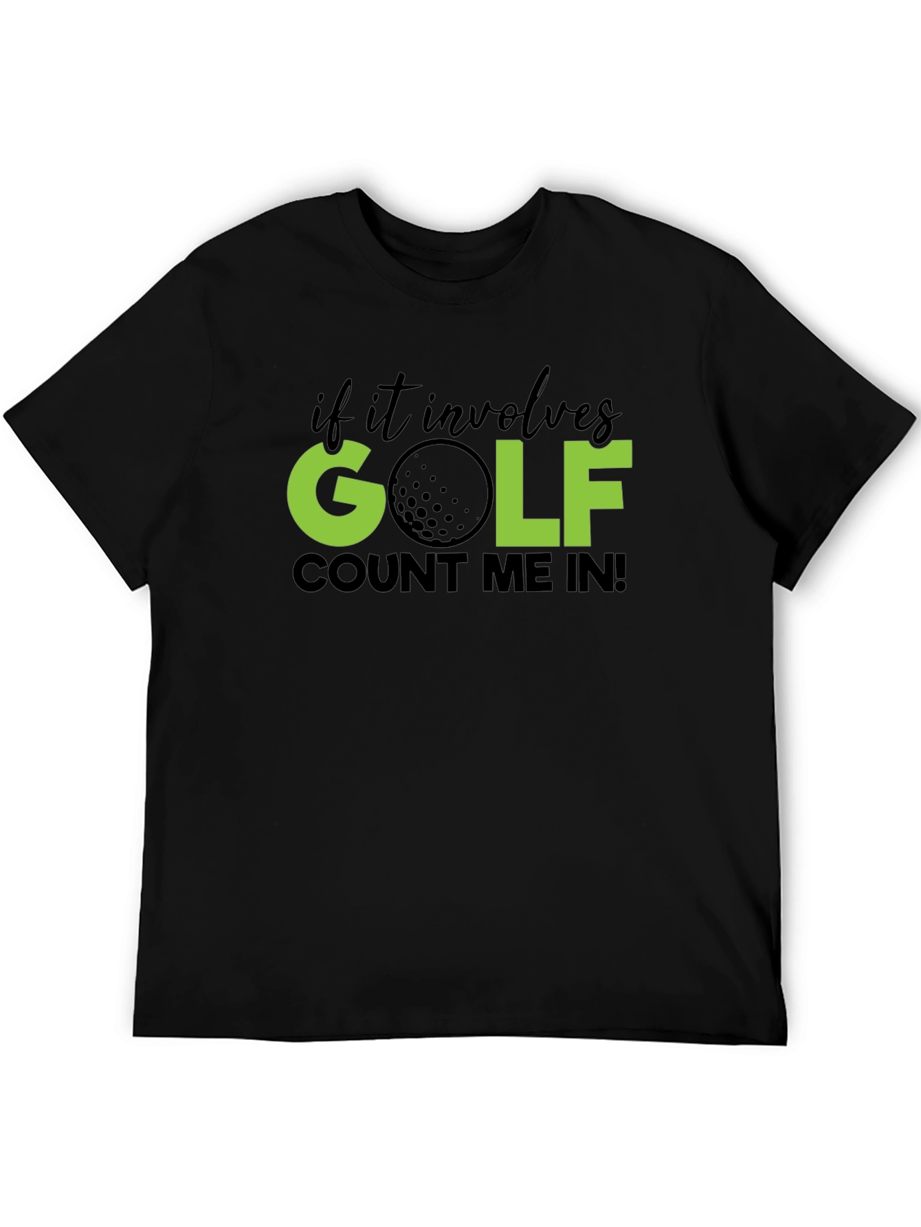 Golf T-Shirt - Count Me In! Tee