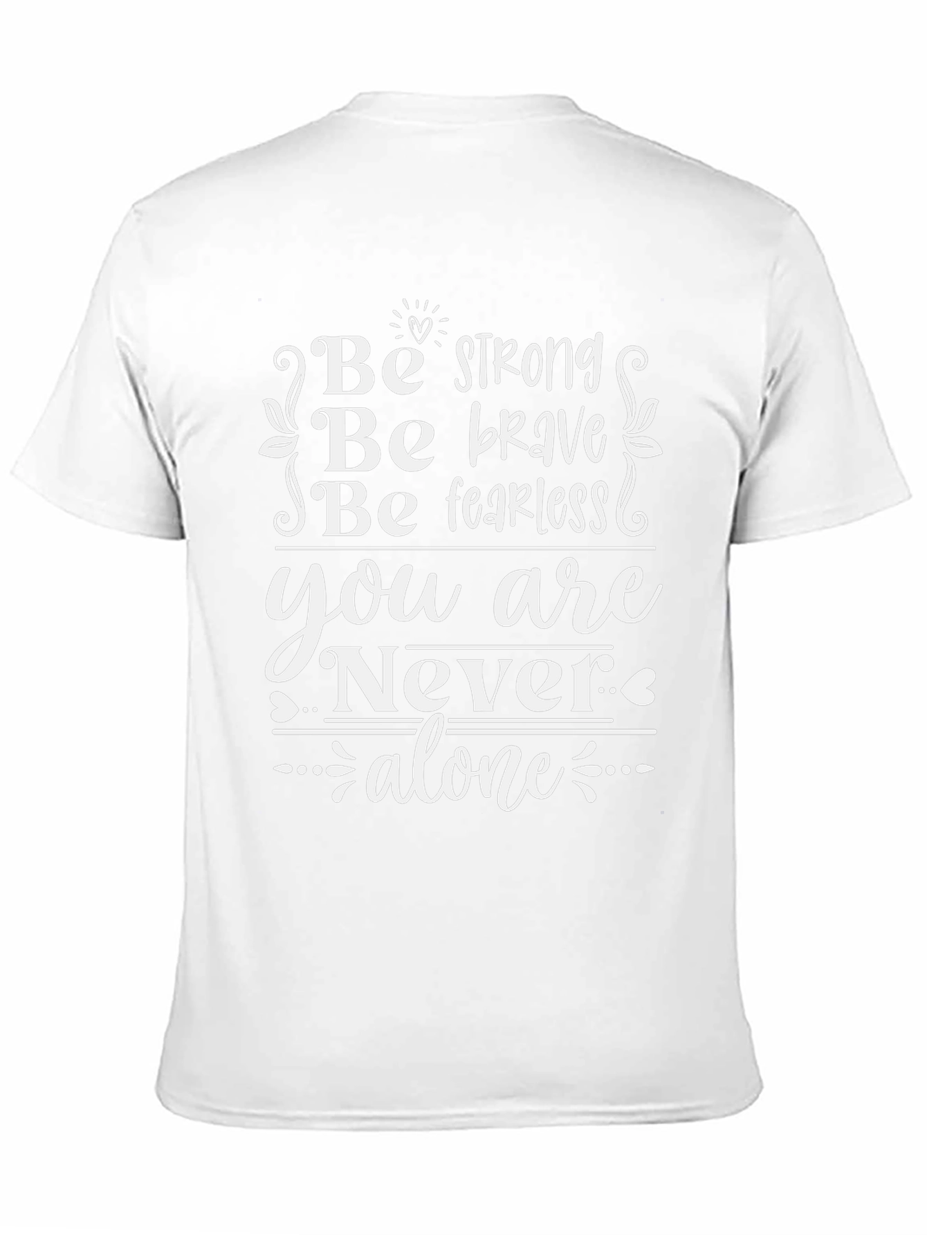 Inspirational Black T-Shirt - Be Strong Brave Fearless