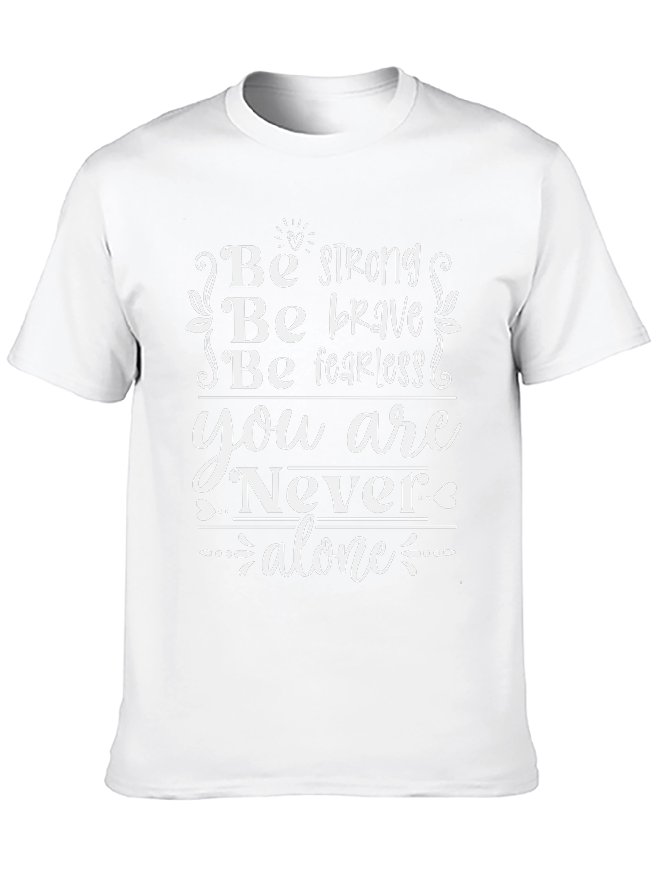 Inspirational Black T-Shirt - Be Strong Brave Fearless