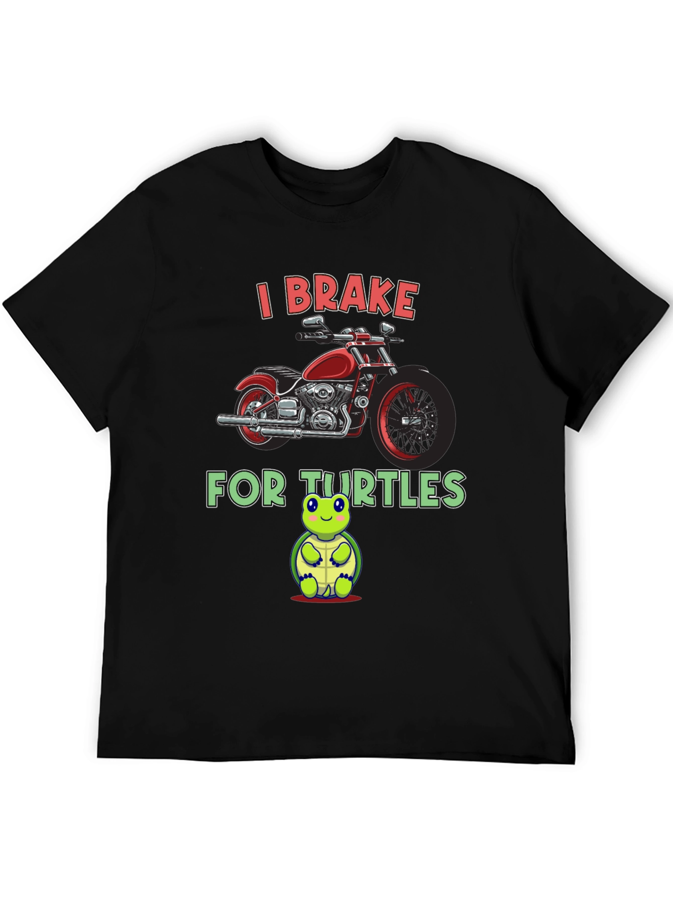 I Brake for Turtles Graphic T-Shirt