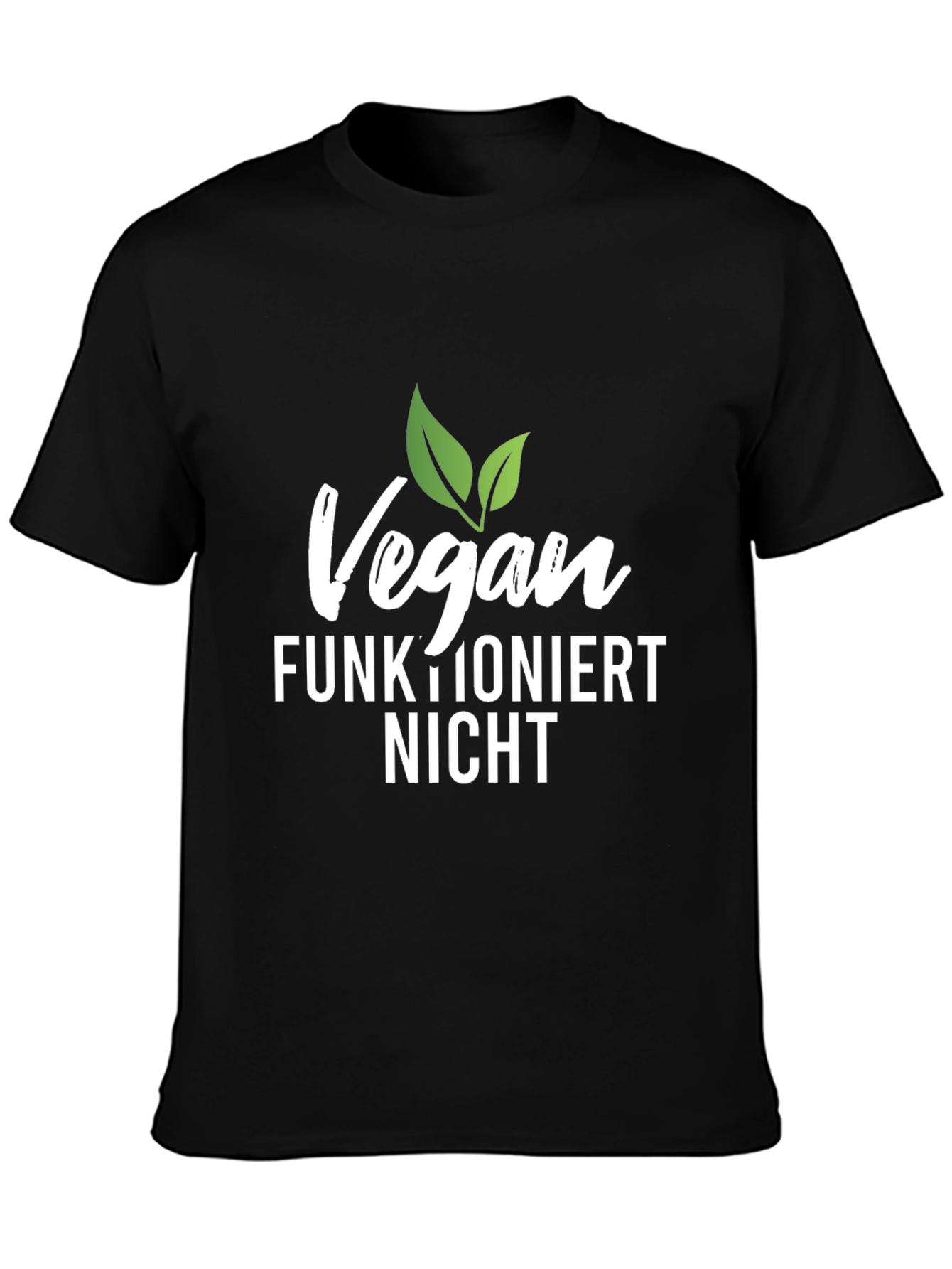 Vegan Funktioniert Nicht Black T-Shirt