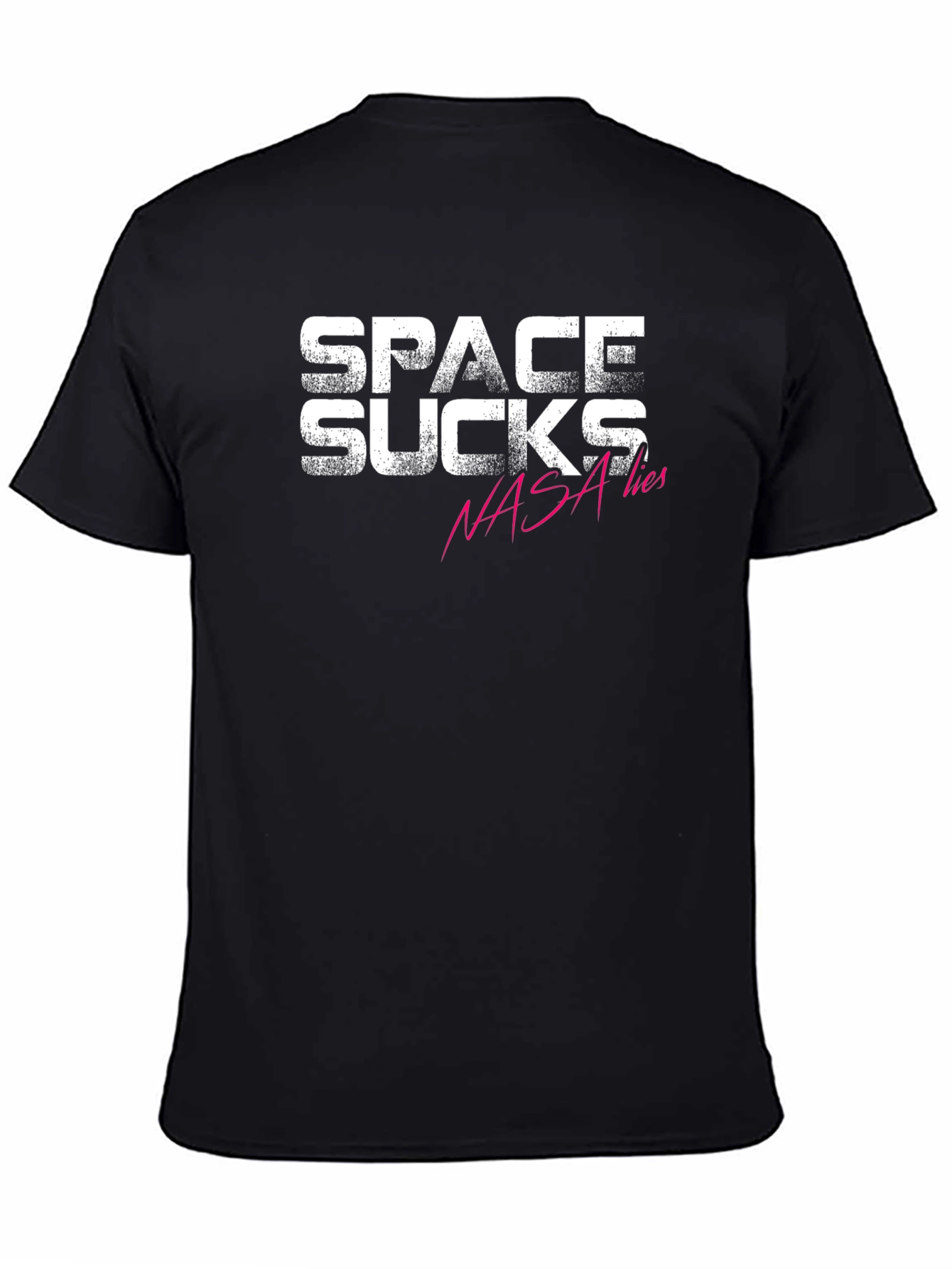 Space Sucks NASA Lies Graphic T-Shirt