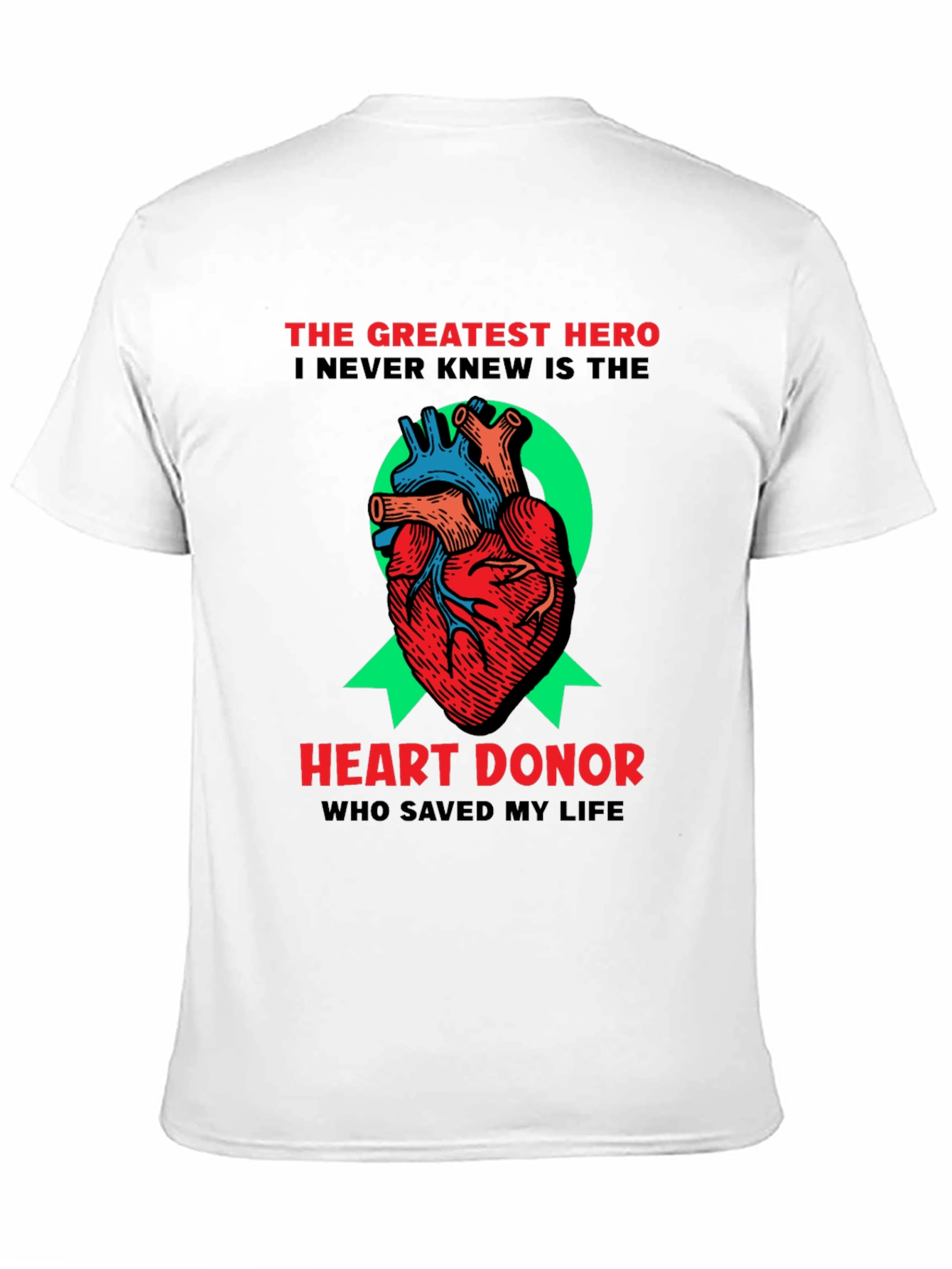 Heart Donor T-Shirt: A Heros Gift