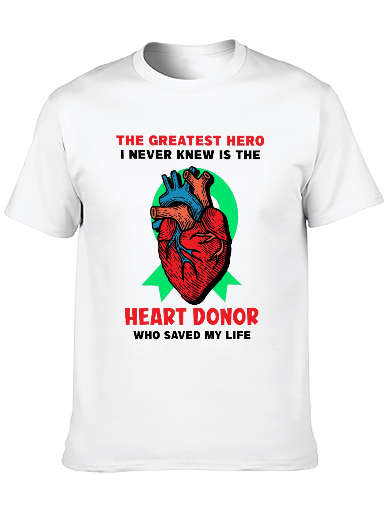 Heart Donor T-Shirt: A Heros Gift