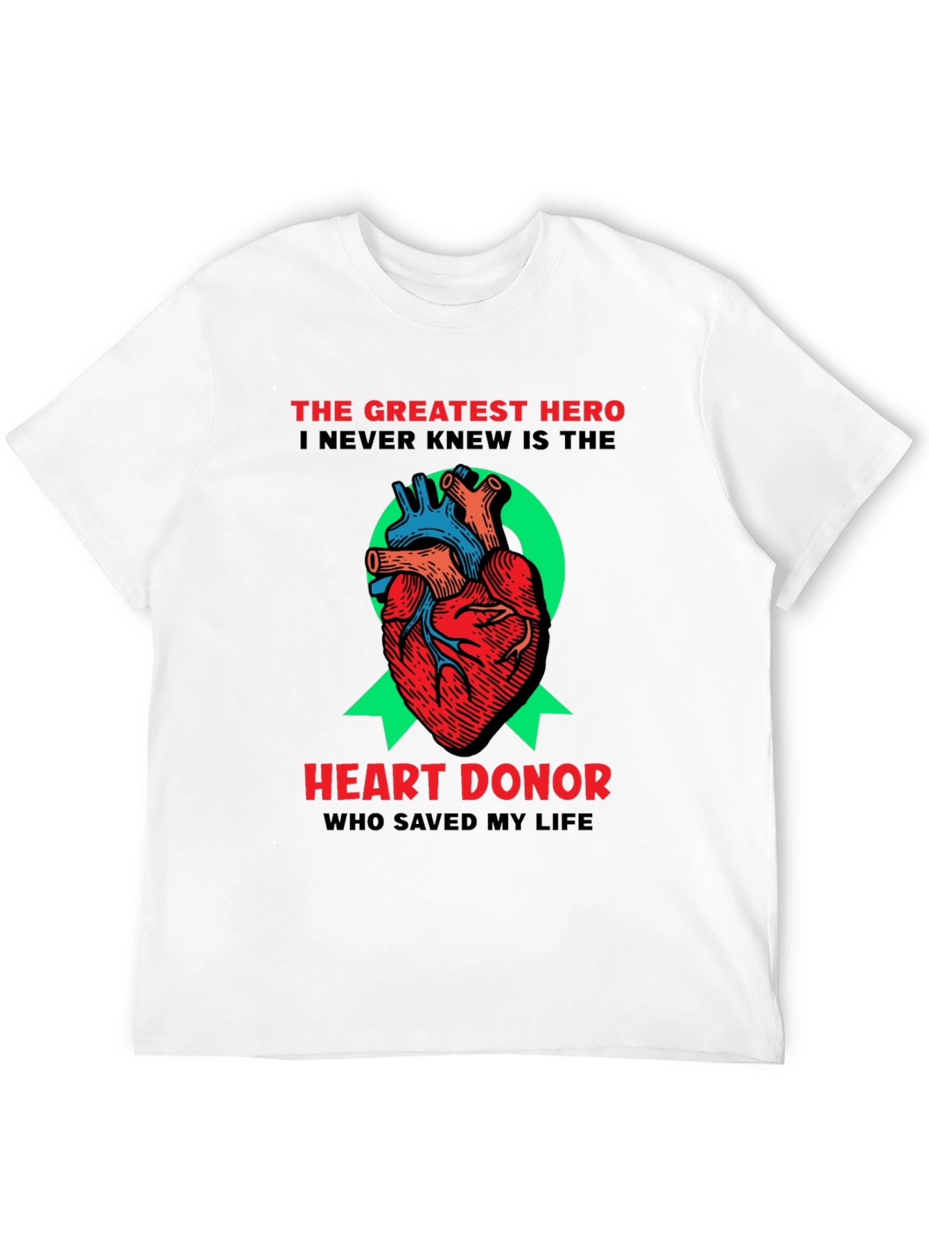 Heart Donor T-Shirt: A Heros Gift