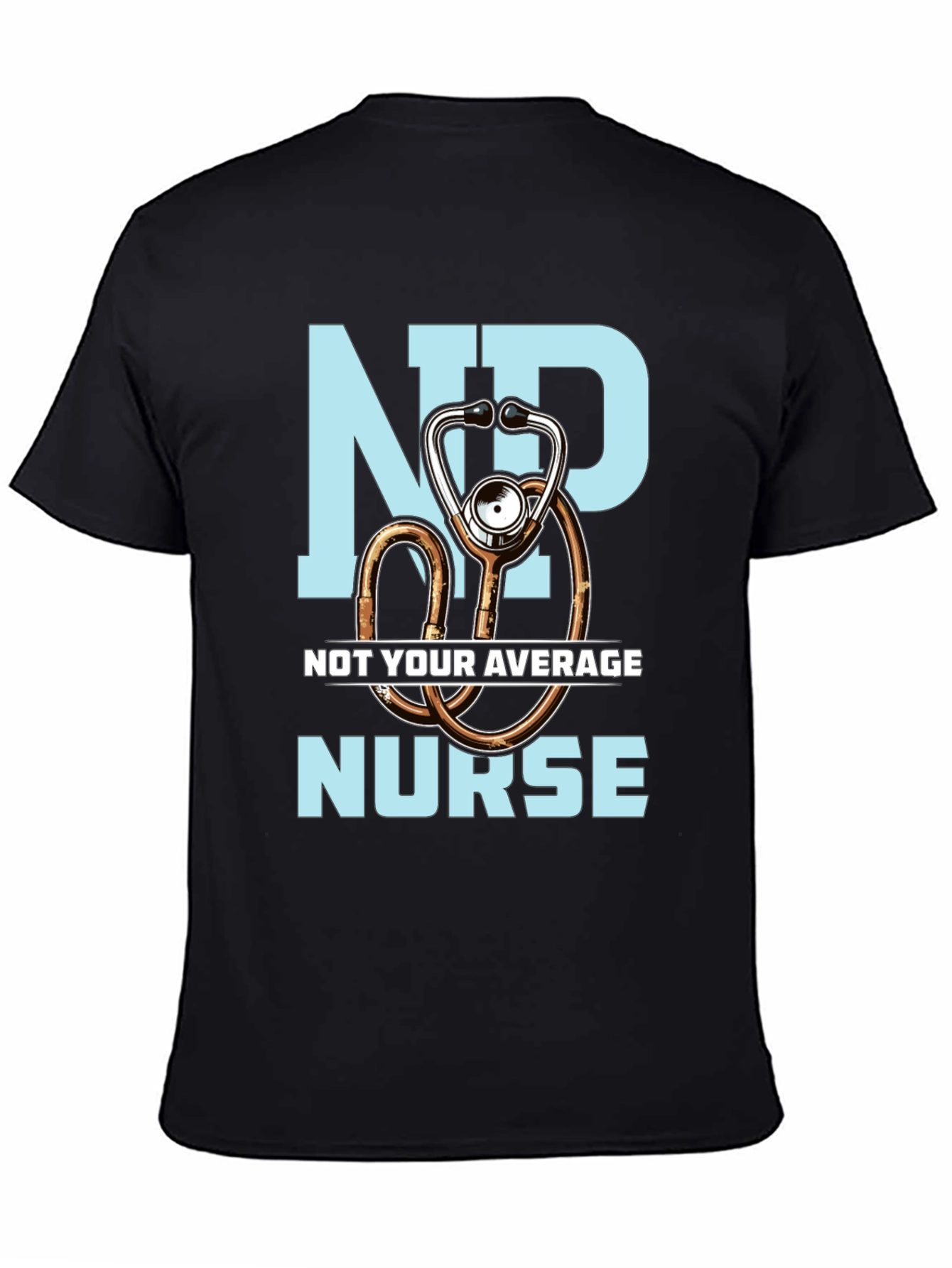 Not Your Average Nurse T-Shirt