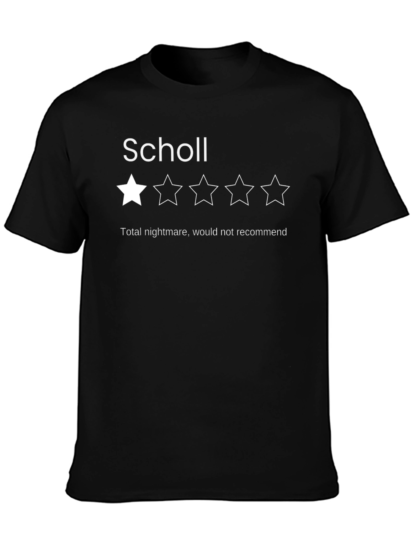 Scholl One-Star Review T-Shirt - Funny Sarcastic Tee