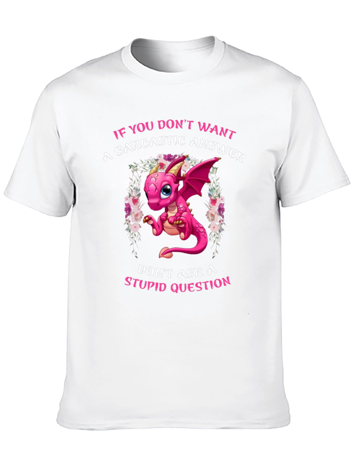 Sarcastic Dragon Graphic Tee - Novelty Humor T-Shirt