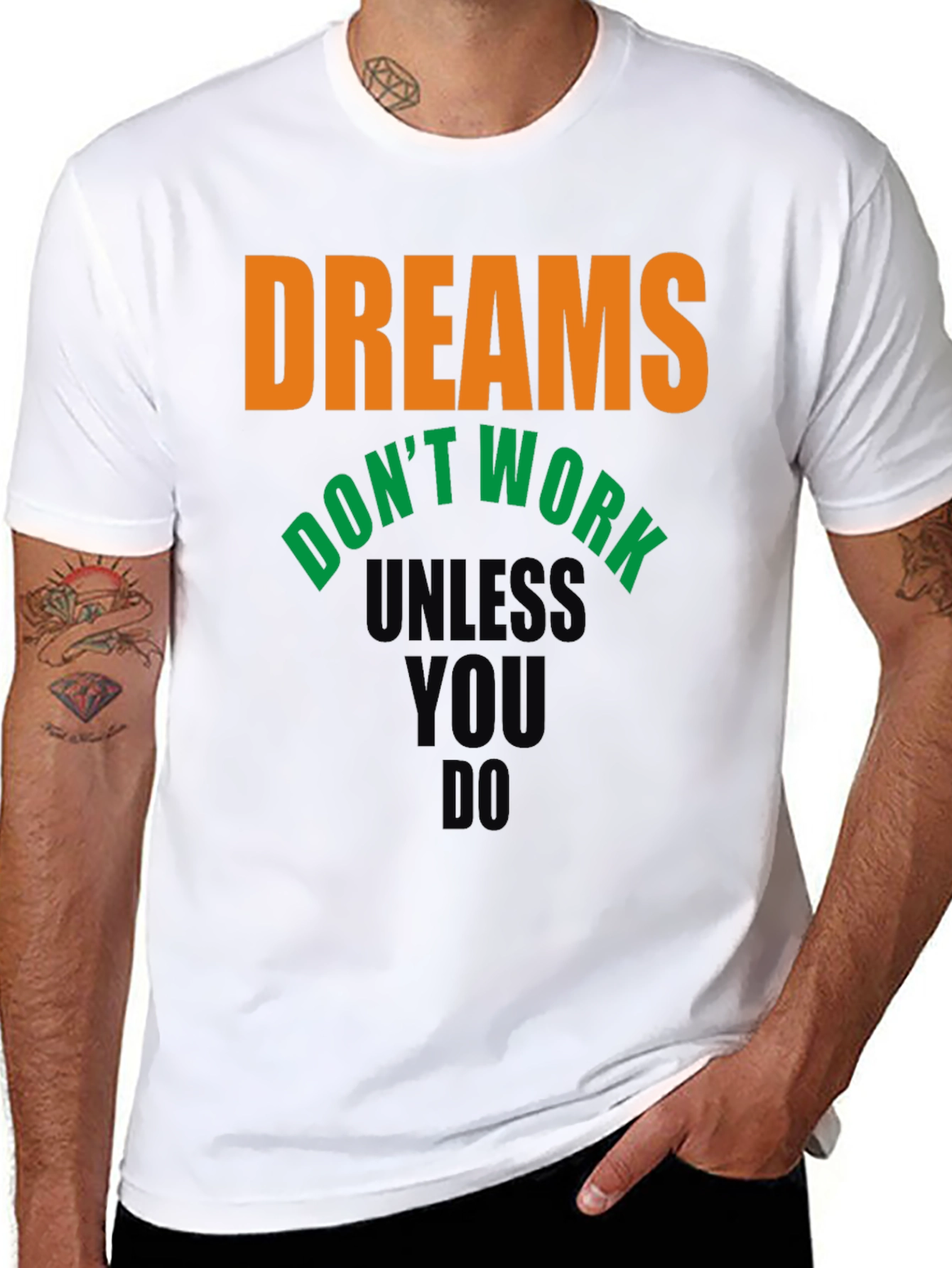 Dreams Dont Work T-Shirt - Motivational Tee