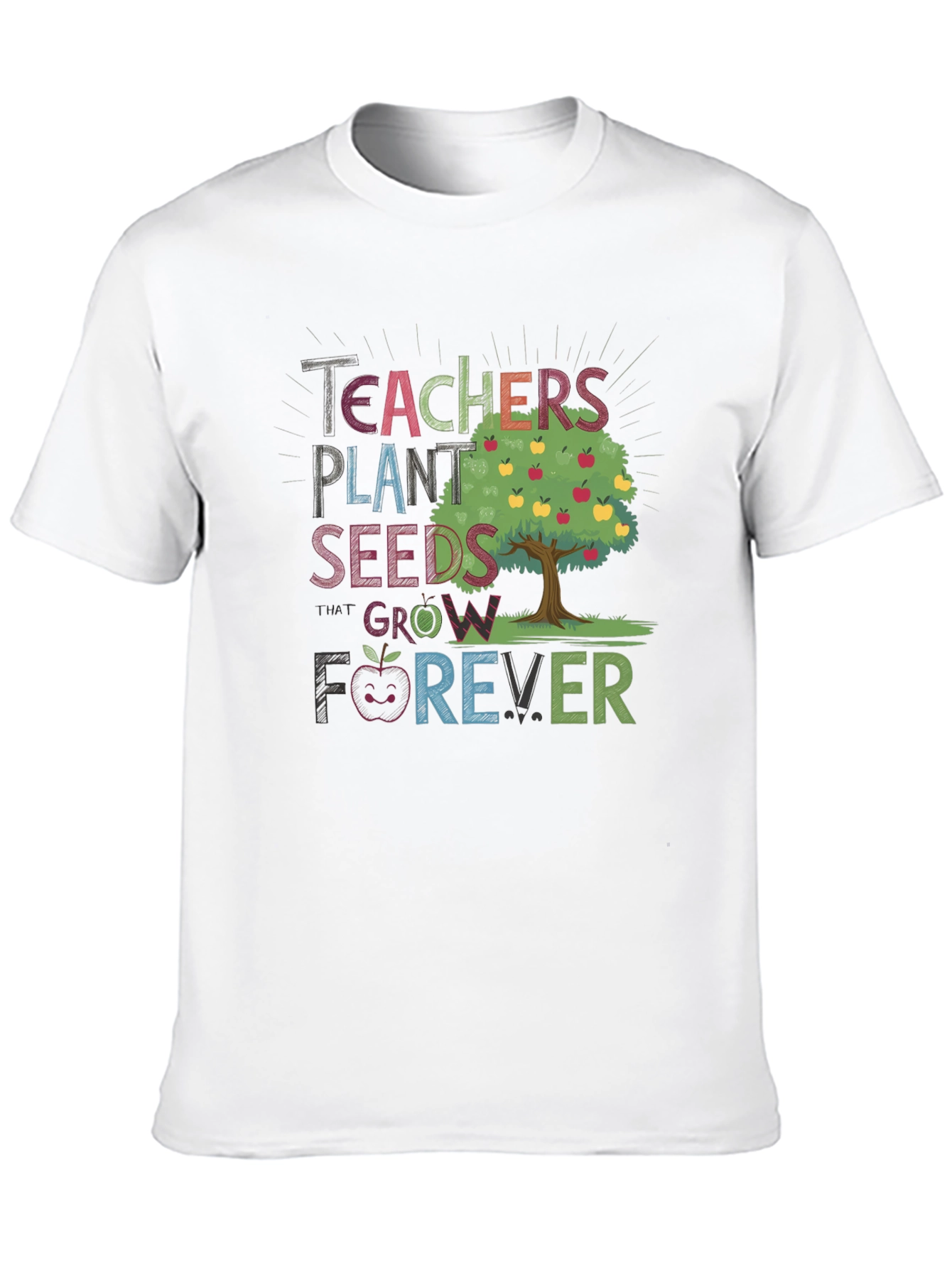 Teachers Plant Seeds Grow Forever T-Shirt