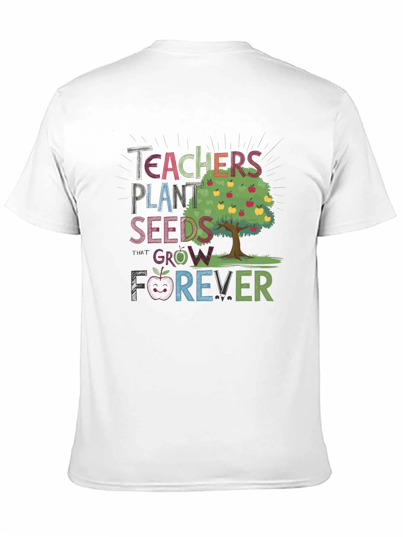 Teachers Plant Seeds Grow Forever T-Shirt