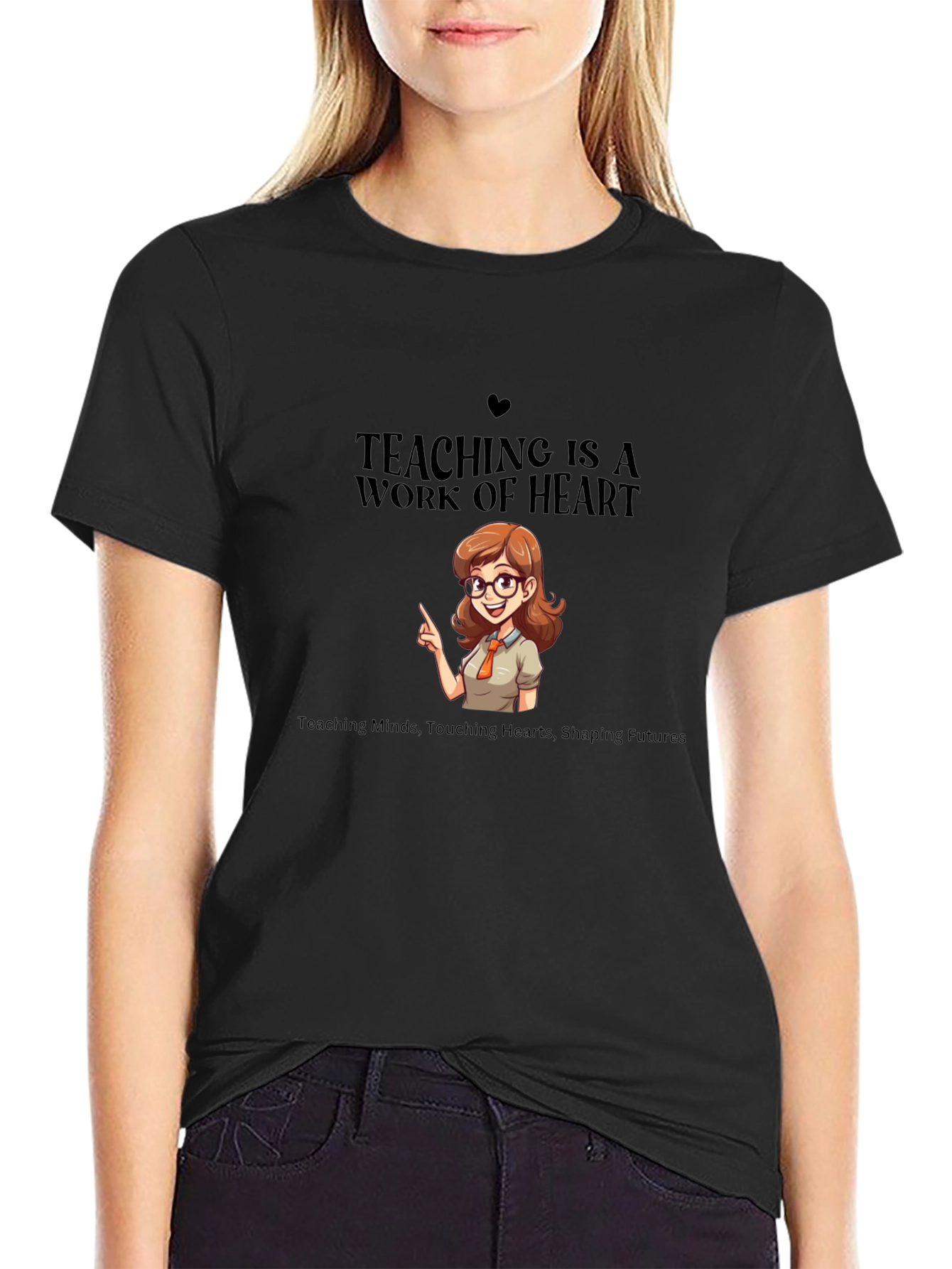 Teaching Is a Work of Heart T-Shirt