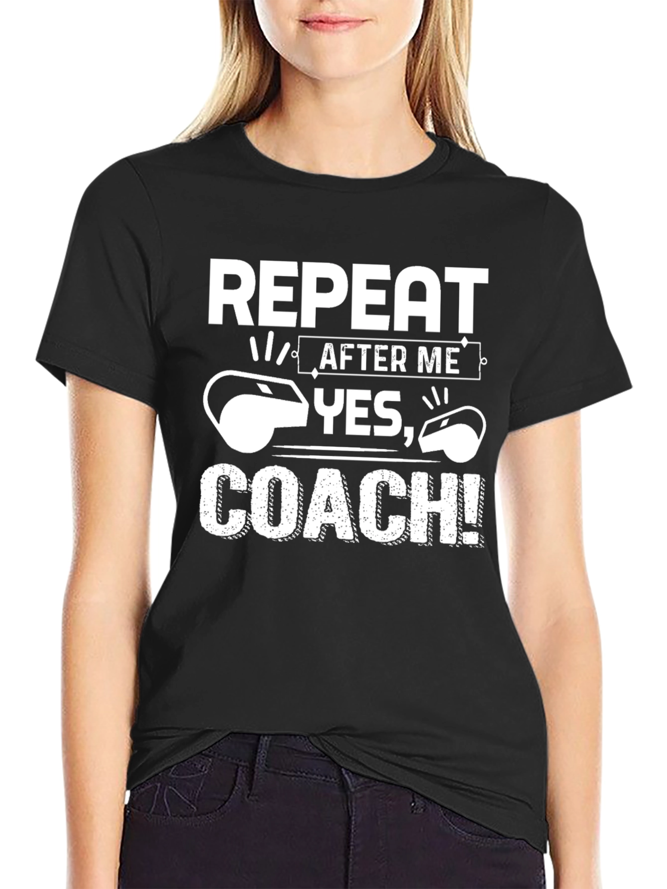 Repeat After Me Yes Coach! T-Shirt