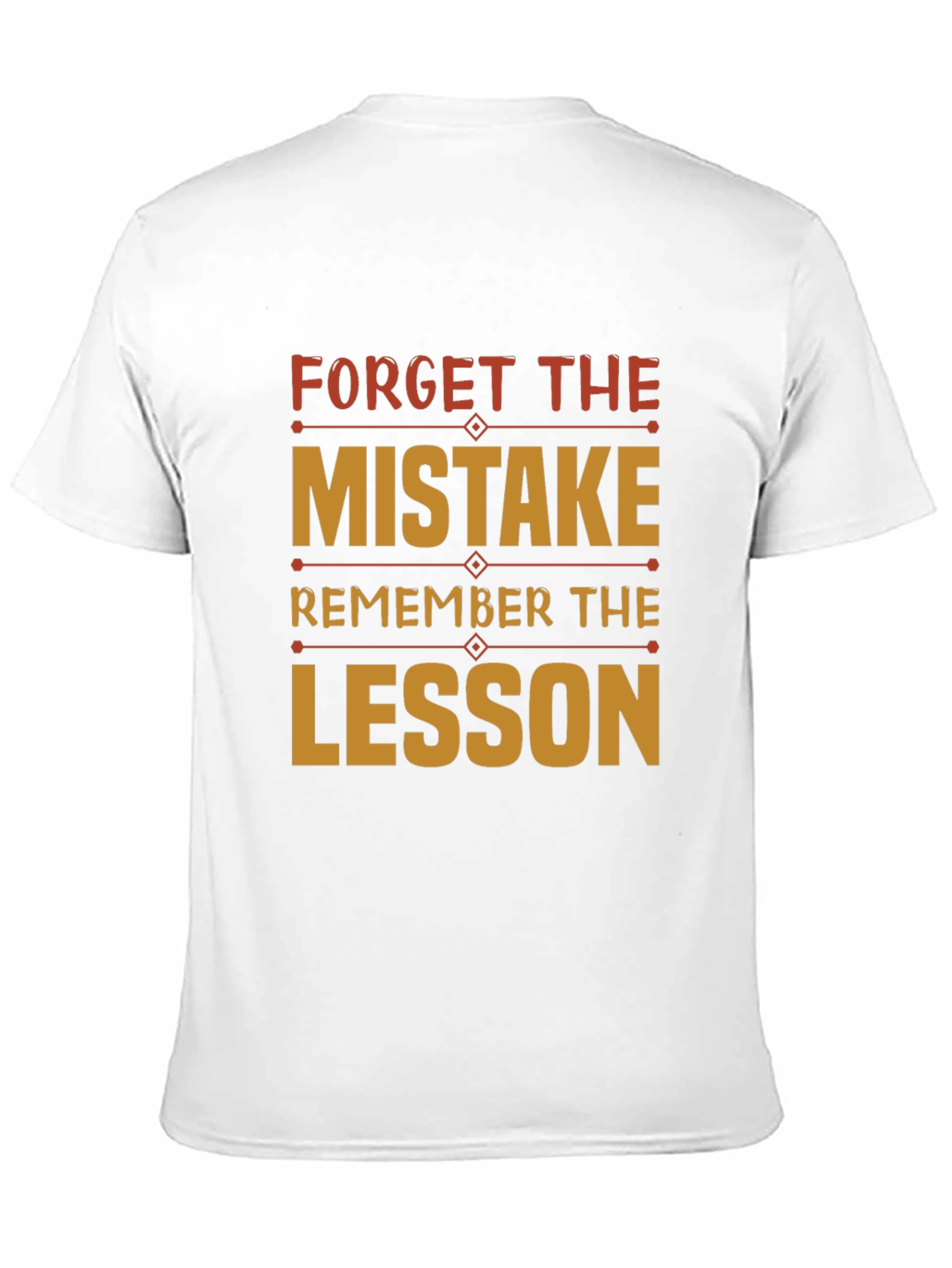 Forget Mistake Remember Lesson Black Graphic Tee