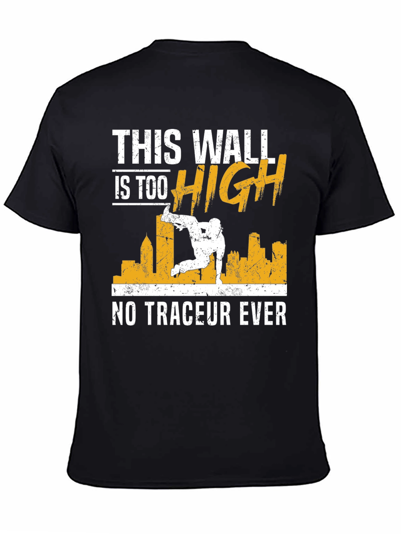 Parkour T-Shirt - This Wall Is Too High