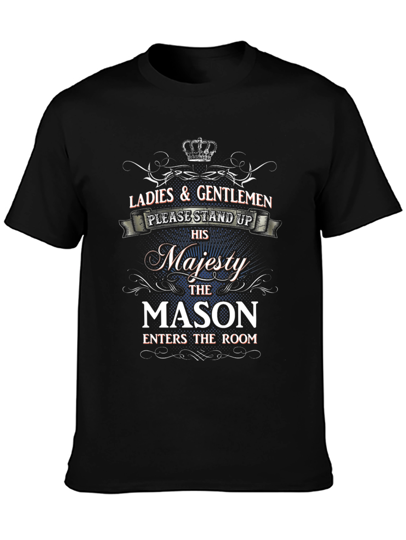 His Majesty The Mason T-Shirt