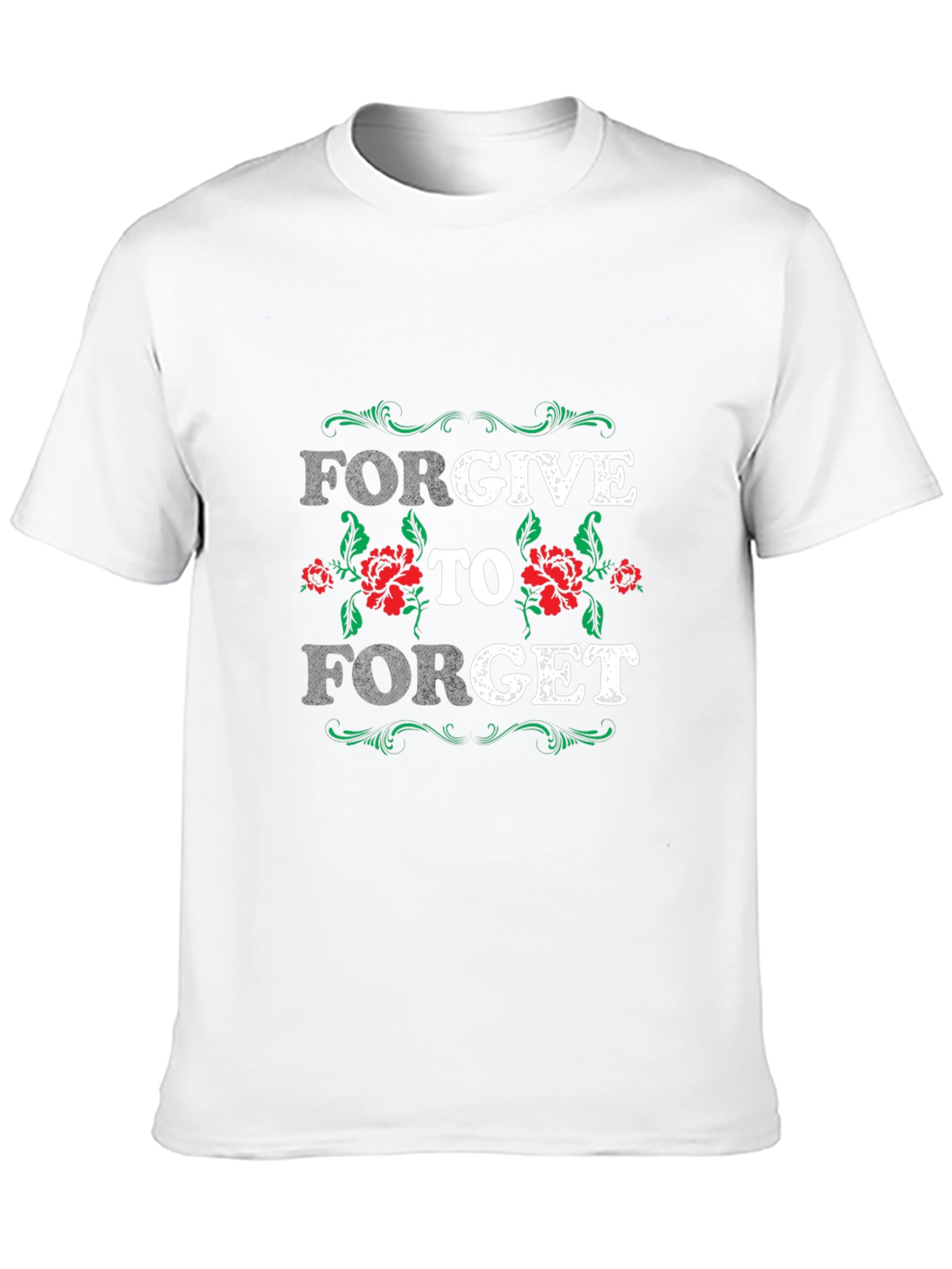 Forgive to Forget Graphic T-Shirt