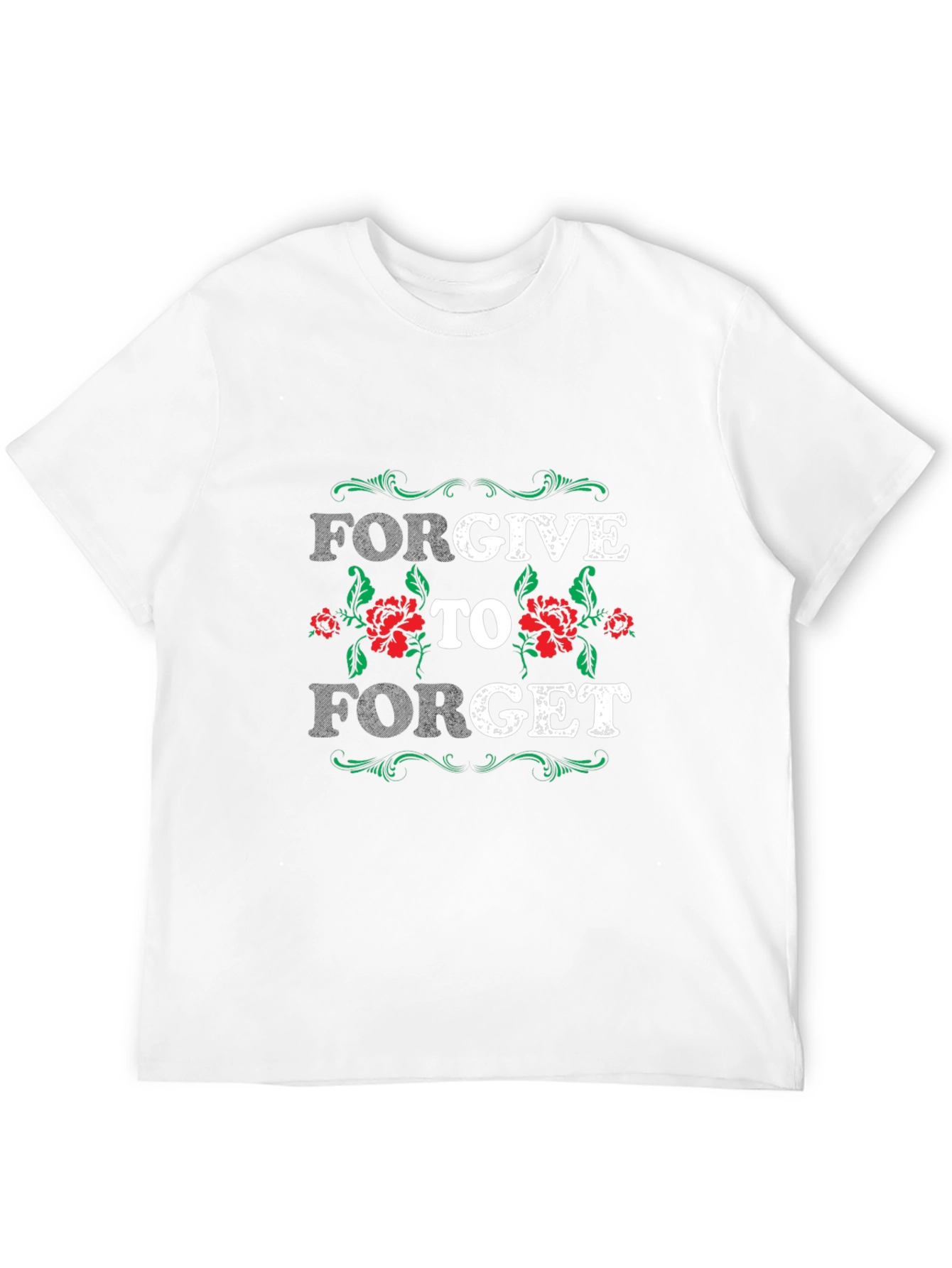 Forgive to Forget Graphic T-Shirt