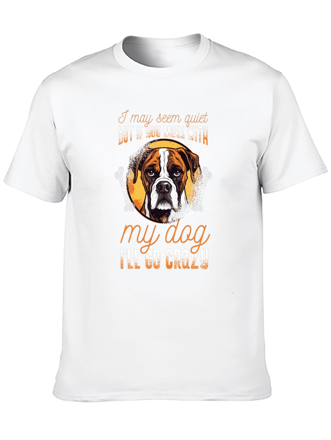 Dog Lover T-Shirt: Ill Go Crazy