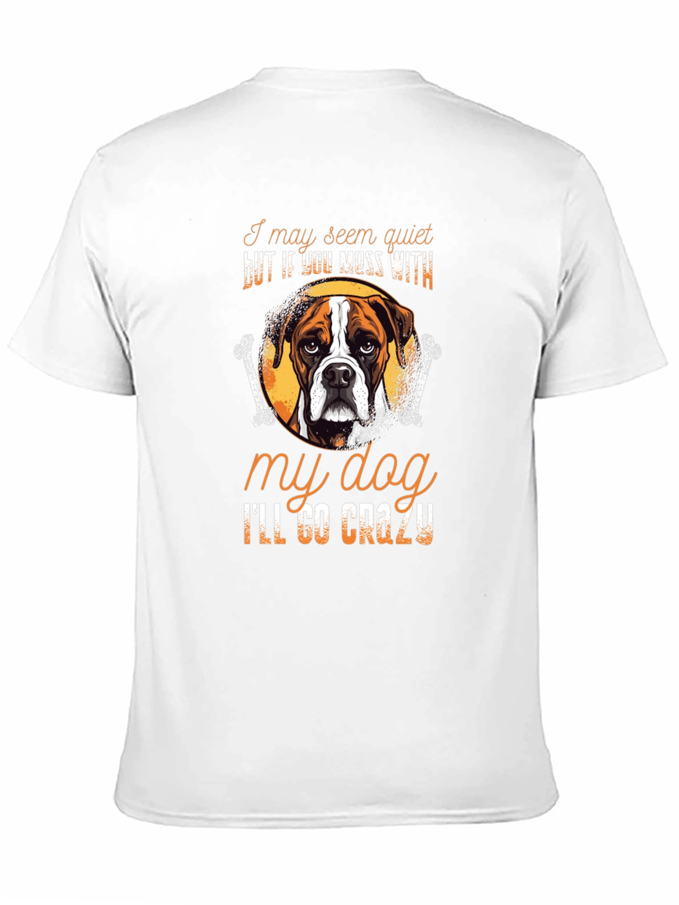 Dog Lover T-Shirt: Ill Go Crazy