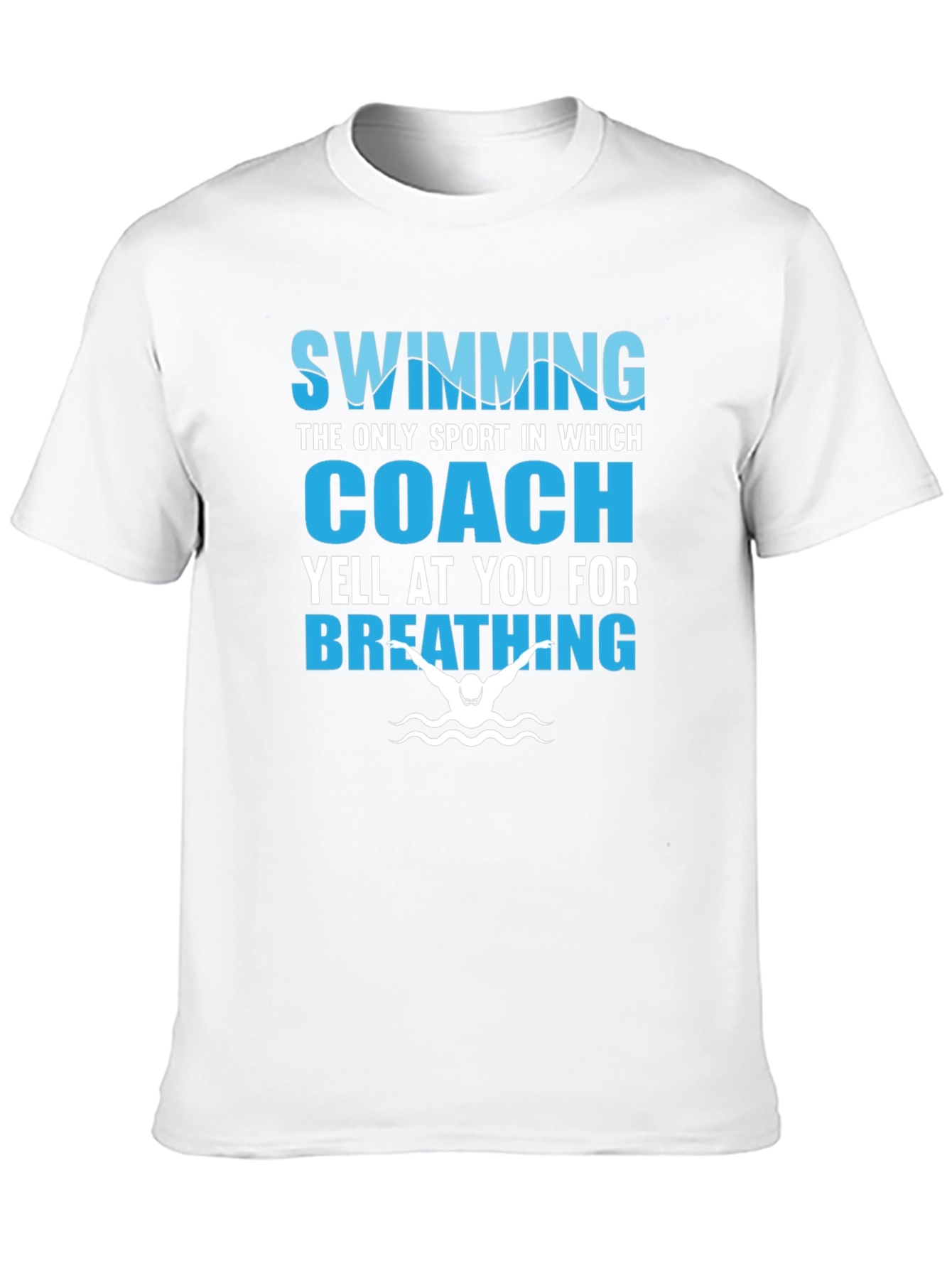 Swimming Coach Yell At You T-Shirt