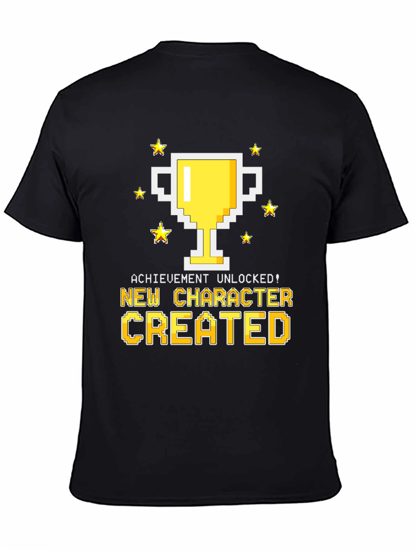New Character Created T-Shirt - Achievement Unlocked
