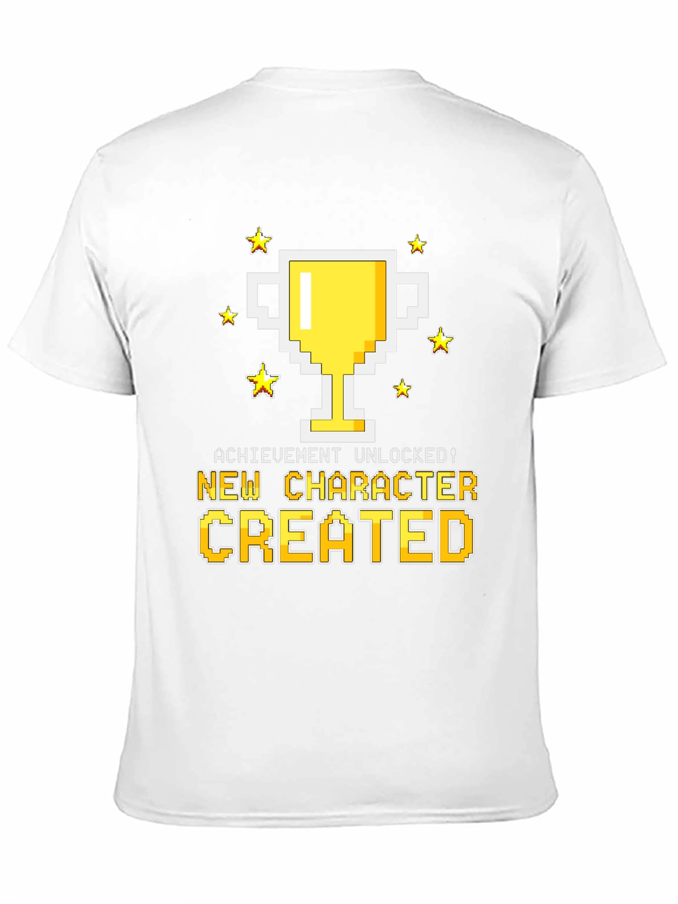 New Character Created T-Shirt - Achievement Unlocked
