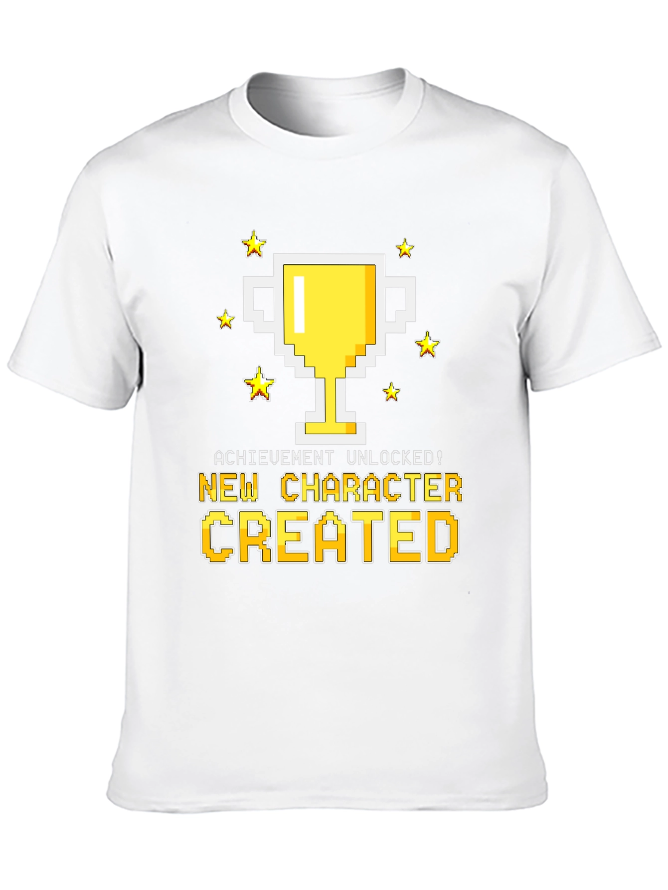 New Character Created T-Shirt - Achievement Unlocked