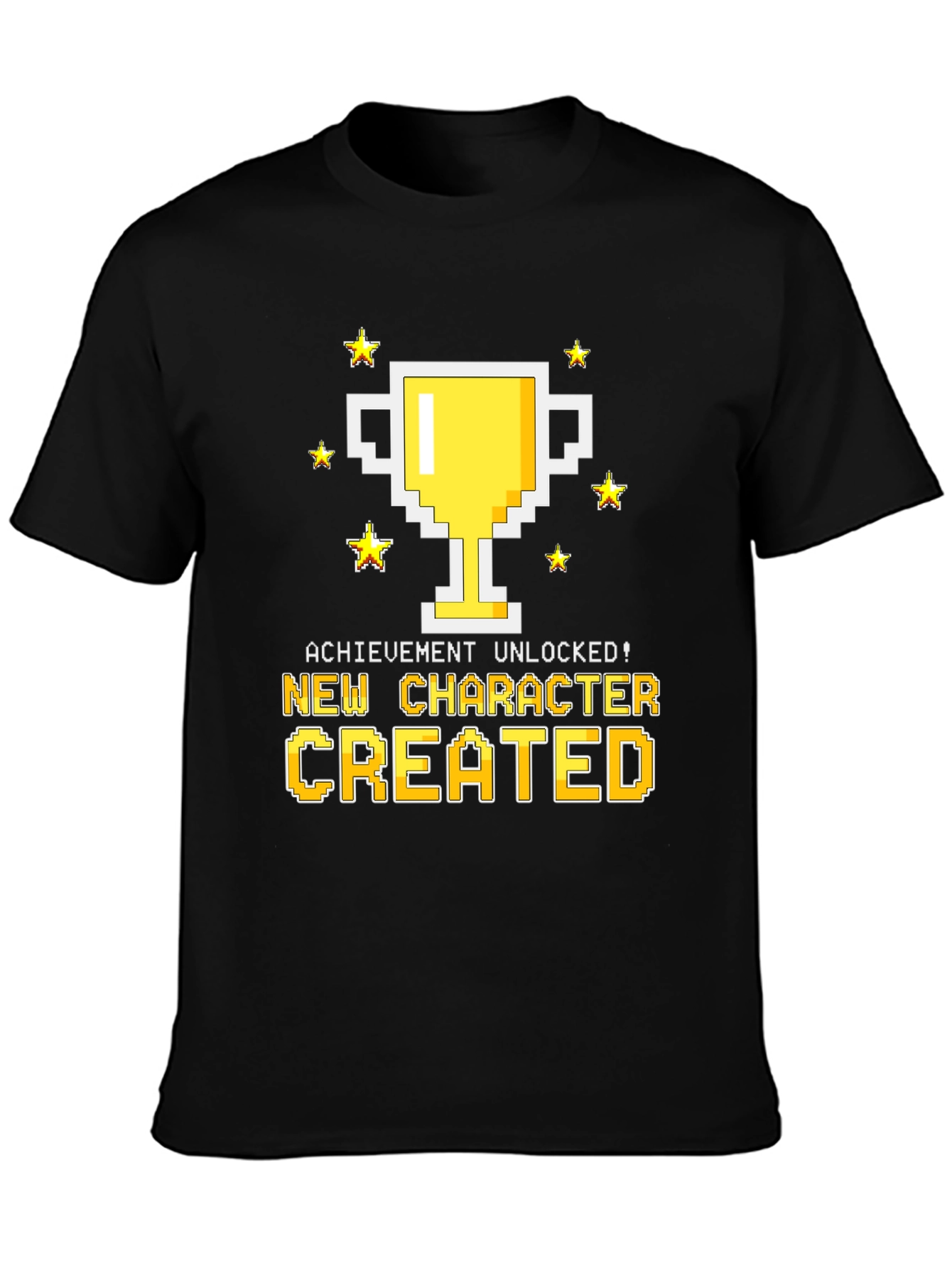 New Character Created T-Shirt - Achievement Unlocked