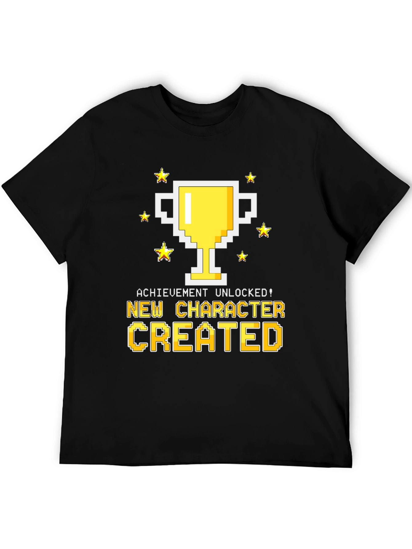 New Character Created T-Shirt - Achievement Unlocked